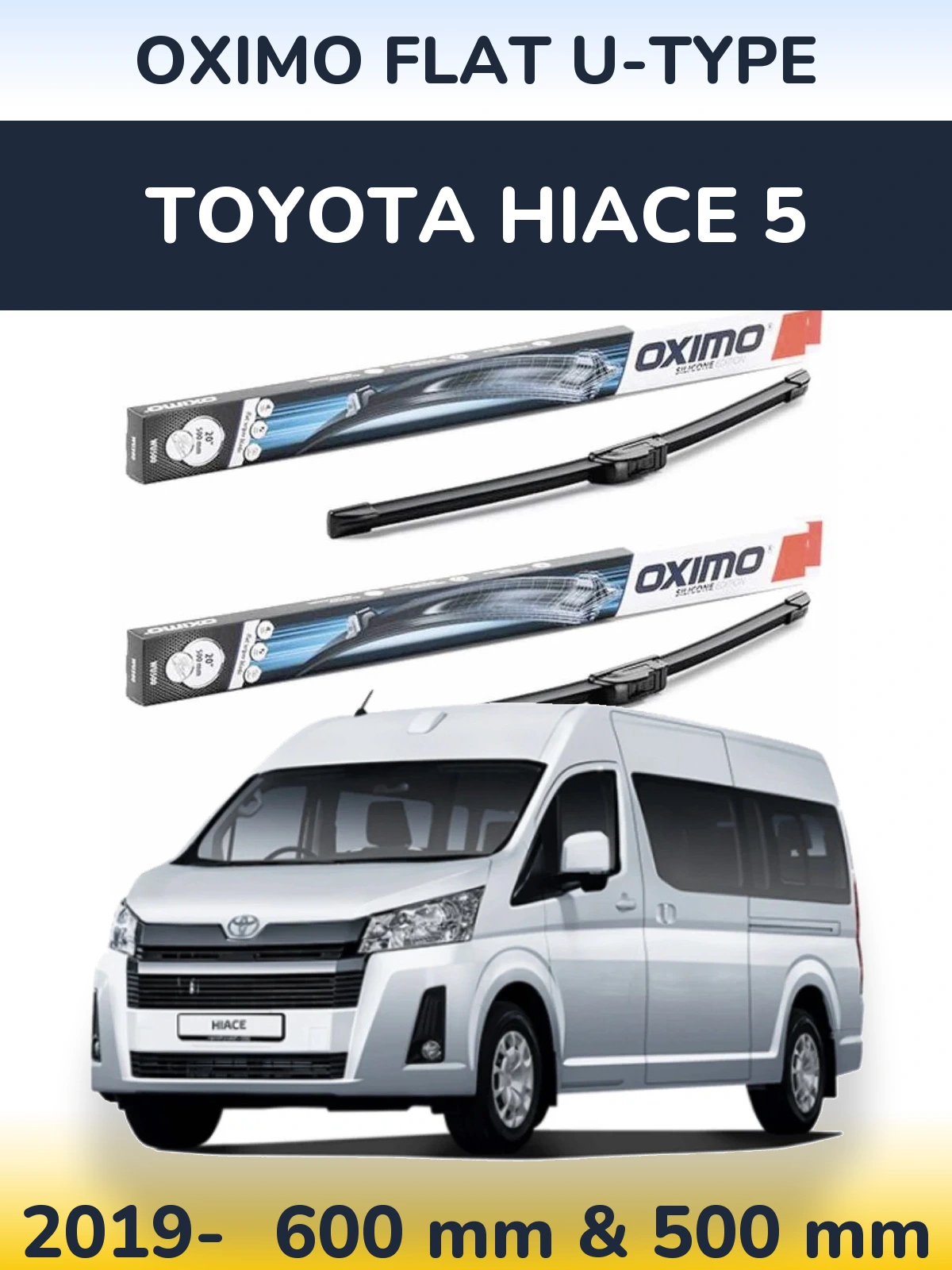 Komplet przednich wycieraczek Oximo Flat U-type 600 & 500 mm do Toyota Hiace 5 2019-2026