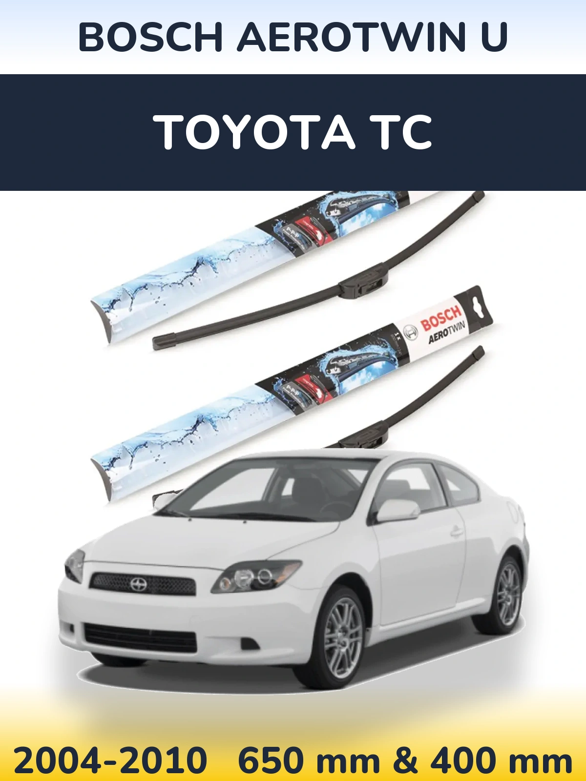 Комплект передних дворников BOSCH AeroTwin U 650 & 400 мм для Toyota tC 2004-2010