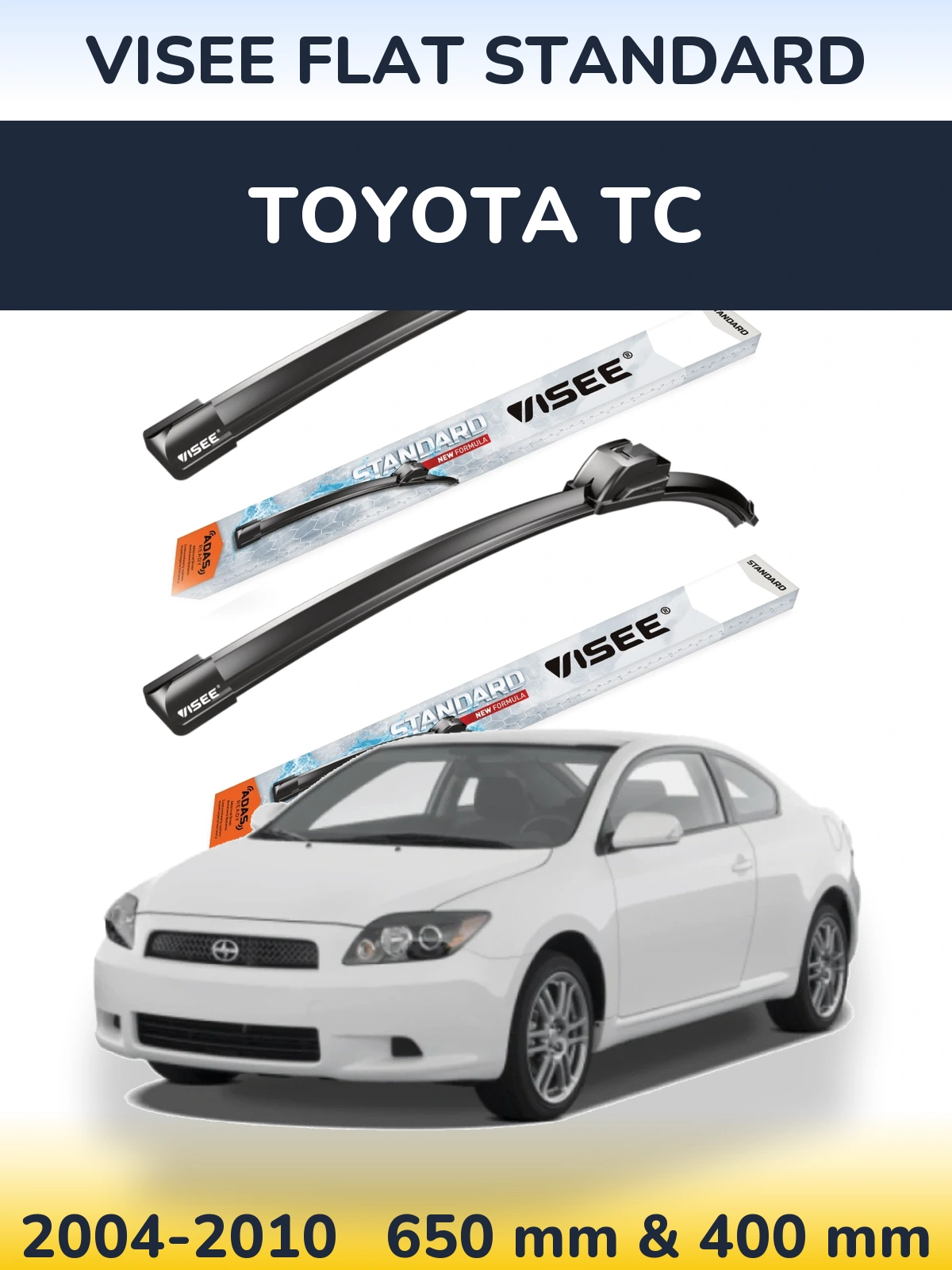 Front wiper blade set VISEE FLAT STANDARD 650 & 400 mm for Toyota tC 2004-2010