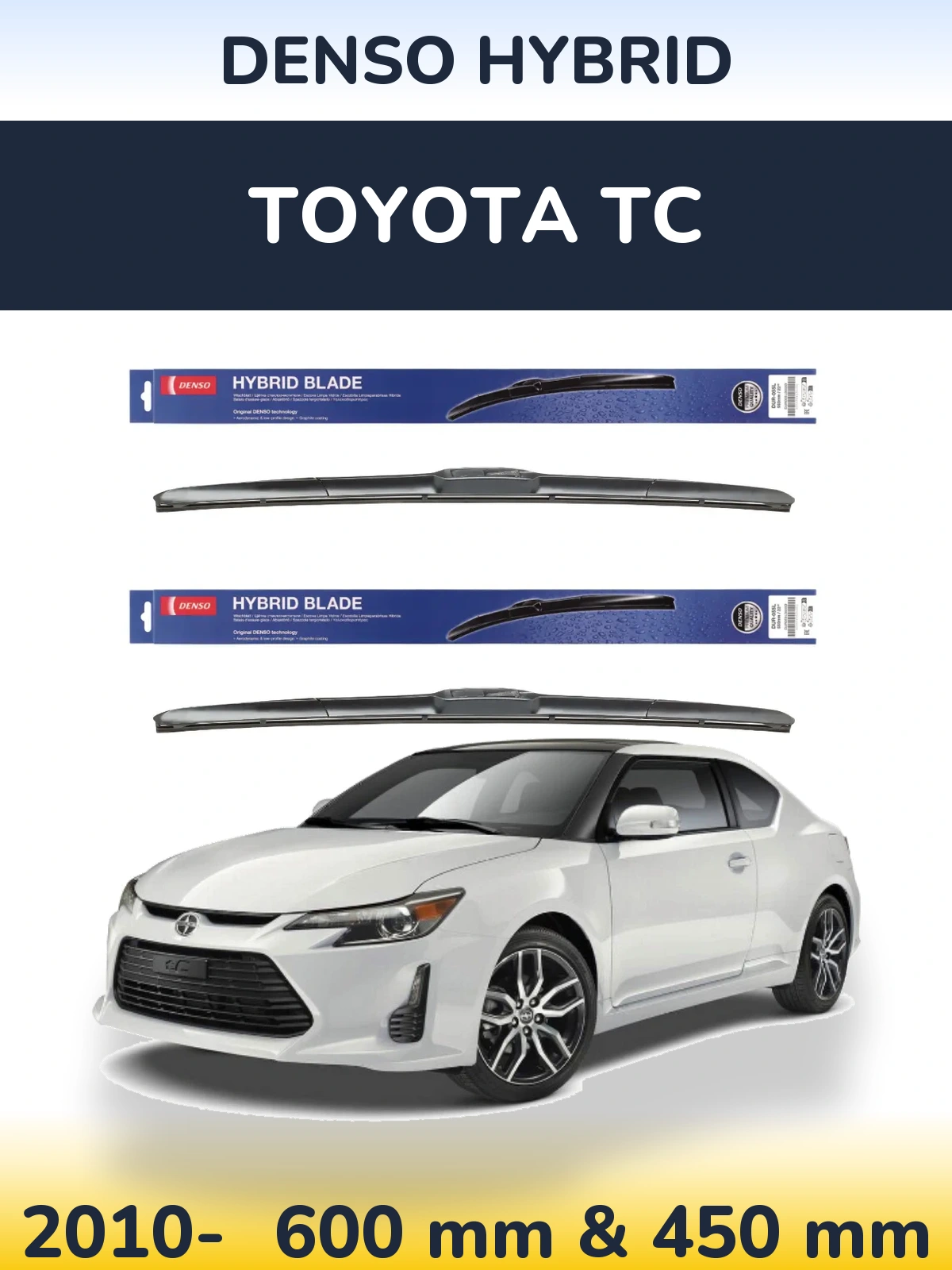 Комплект передних дворников Denso Hybrid 600 & 450 мм для Toyota tC 2010-2026