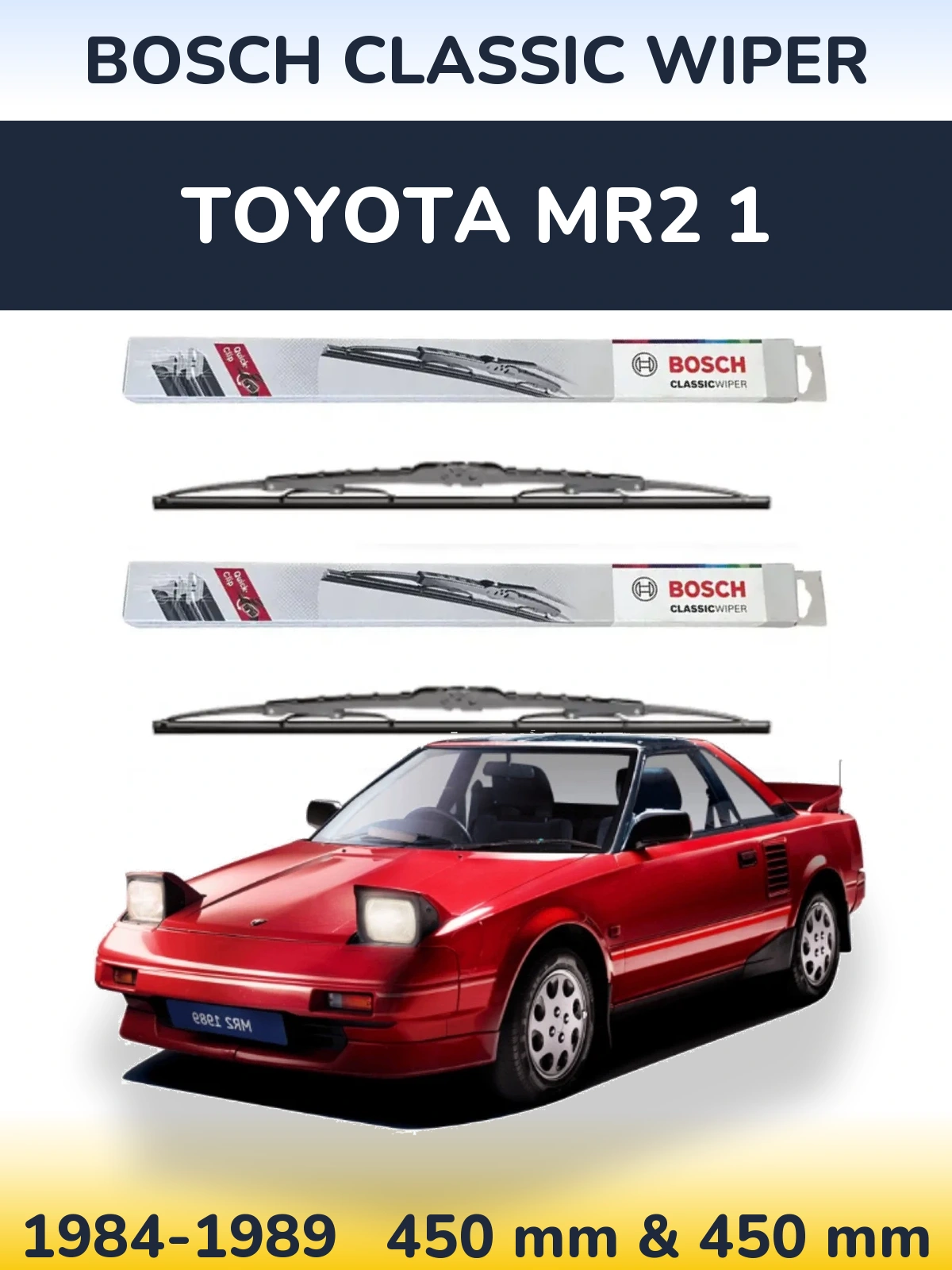 Комплект передних дворников BOSCH Classic Wiper 450 & 450 мм для Toyota MR2 1 1984-1989
