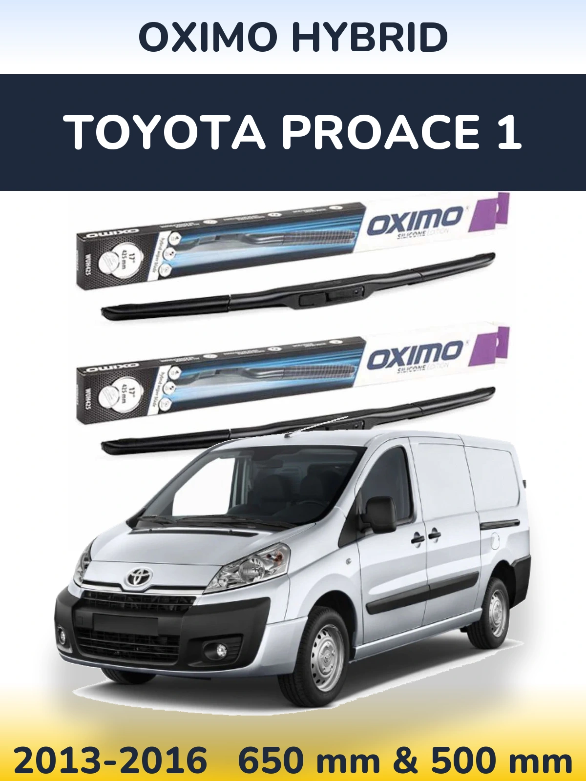 Front wiper blade set Oximo Hybrid 650 & 500 mm for Toyota ProAce 1 2013-2016