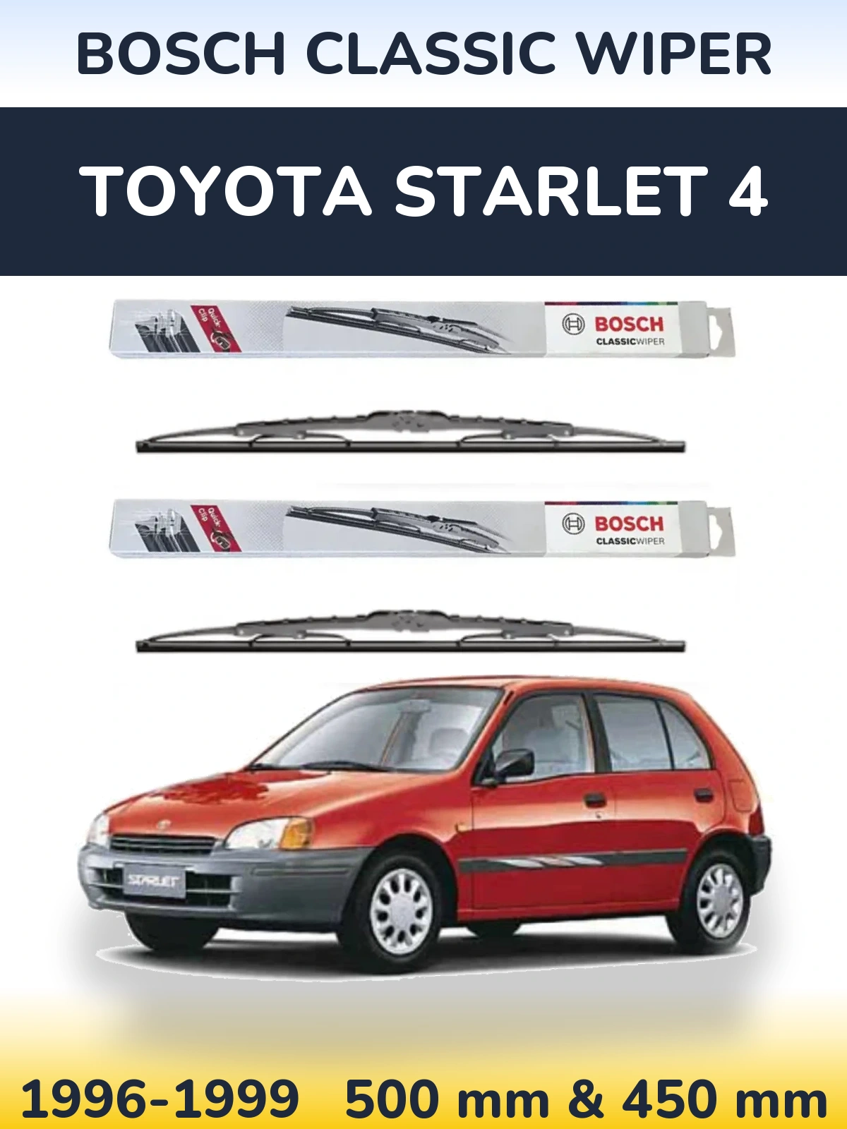 Komplet przednich wycieraczek BOSCH Classic Wiper 500 & 450 mm do Toyota Starlet 4 1996-1999