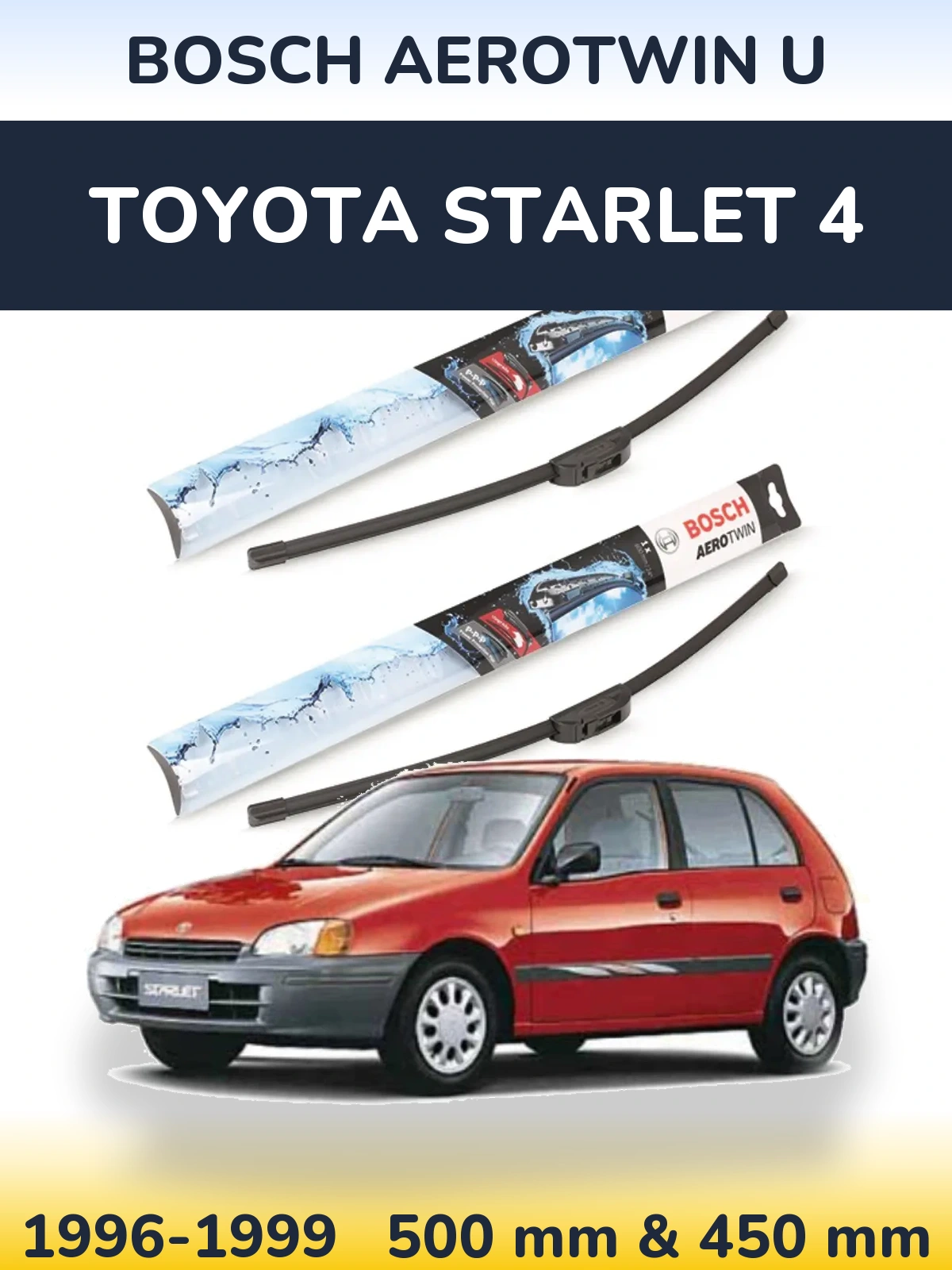 Комплект передних дворников BOSCH AeroTwin U 500 & 450 мм для Toyota Starlet 4 1996-1999