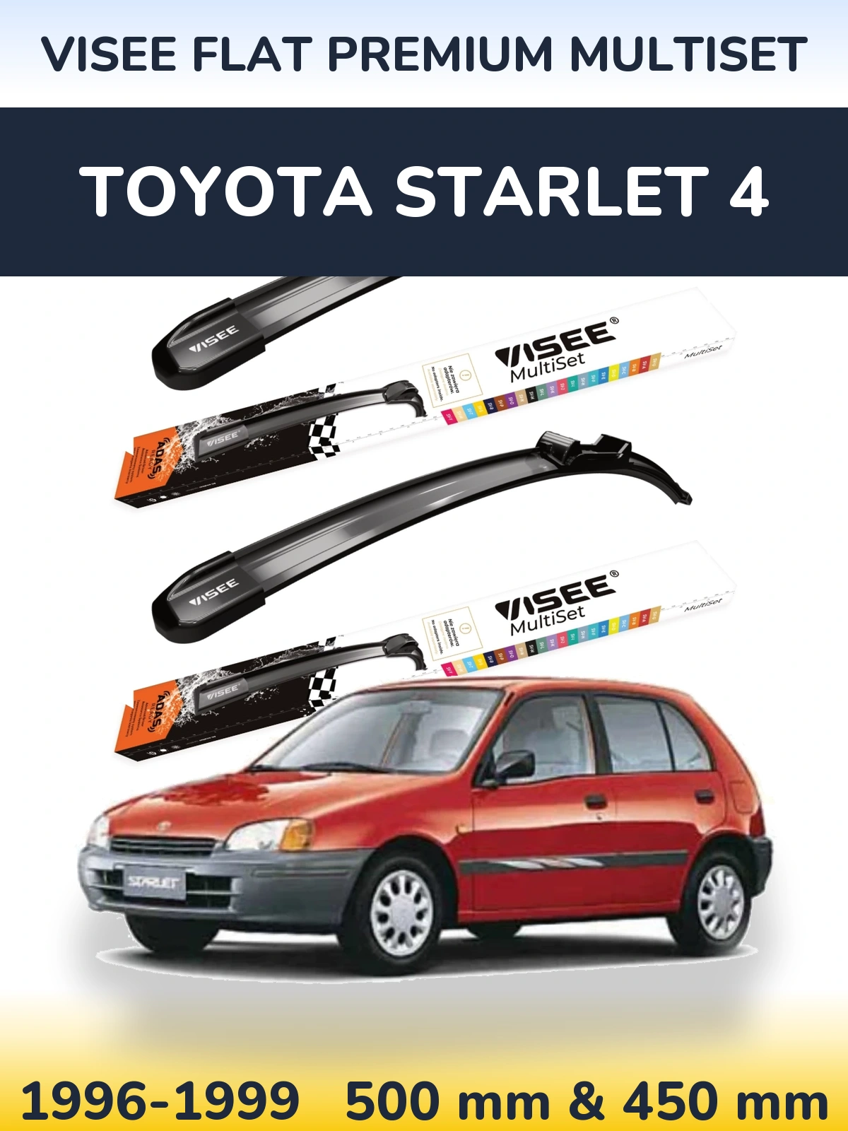Komplet przednich wycieraczek VISEE FLAT PREMIUM MultiSet 500 & 450 mm do Toyota Starlet 4 1996-1999