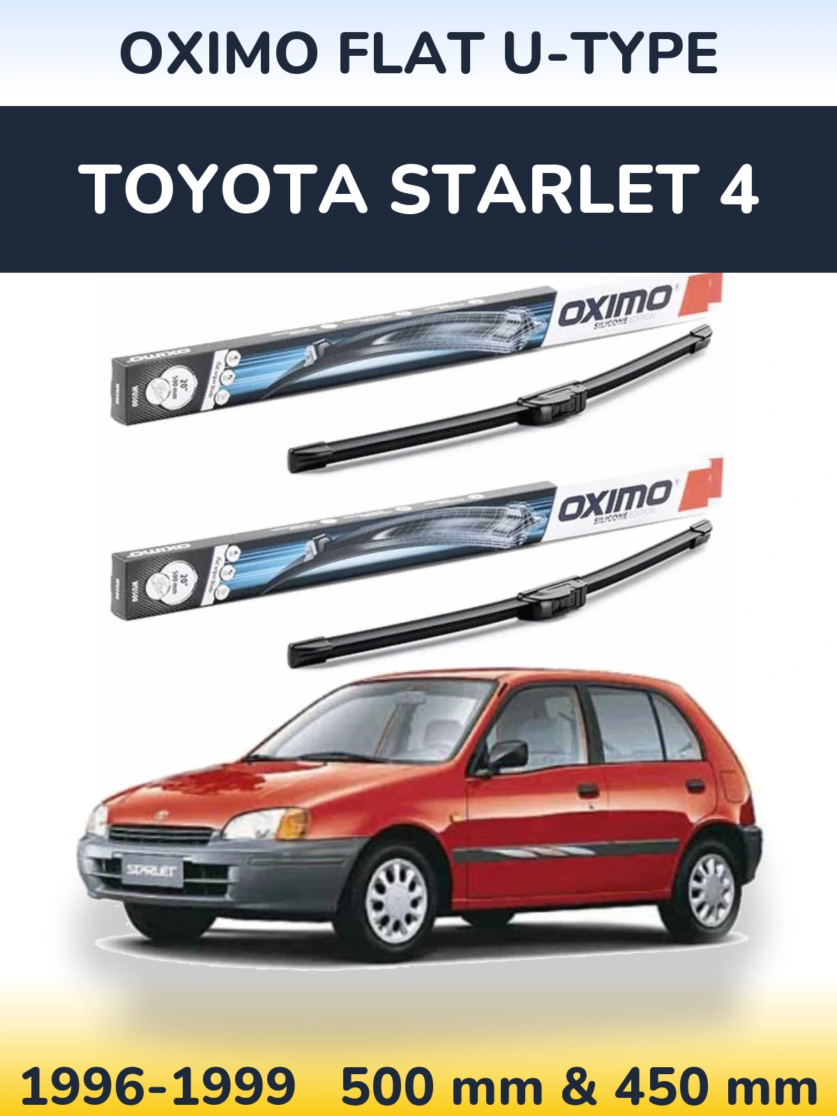 Комплект передних дворников Oximo Flat U-type 500 & 450 мм для Toyota Starlet 4 1996-1999