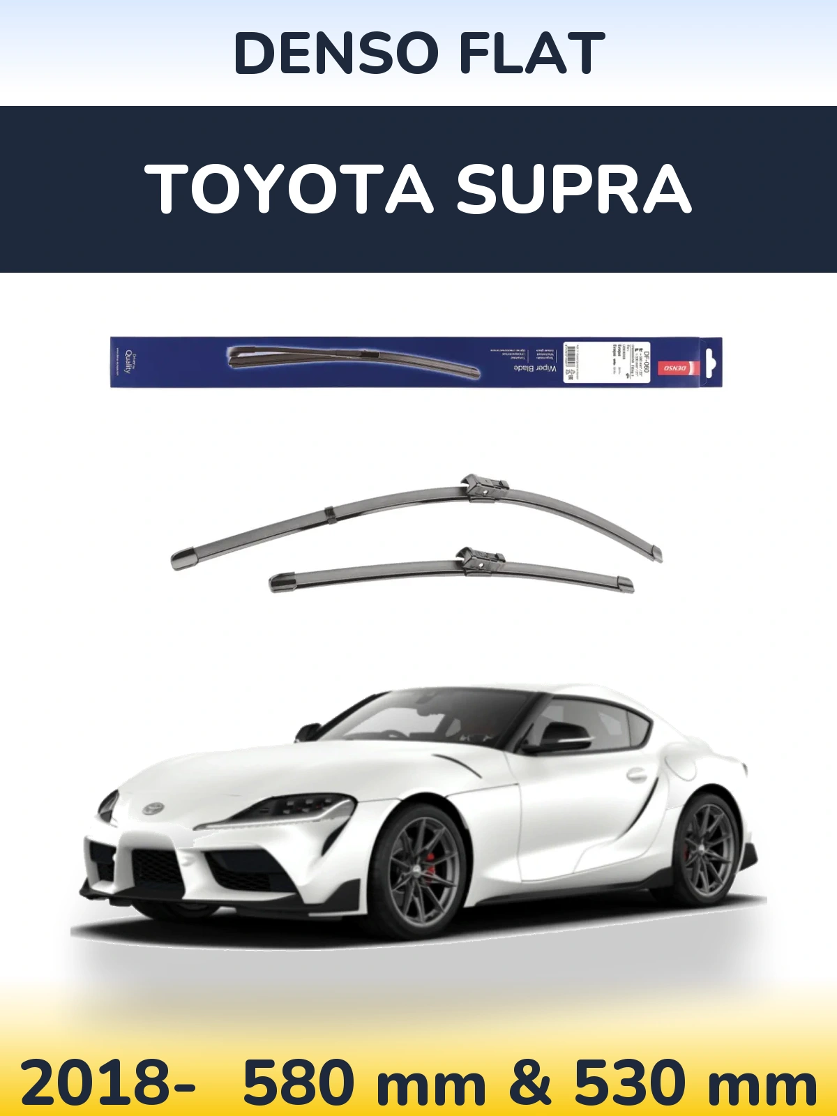 Front wiper blade set Denso Flat 580 & 530 mm for Toyota Supra 2018-2026