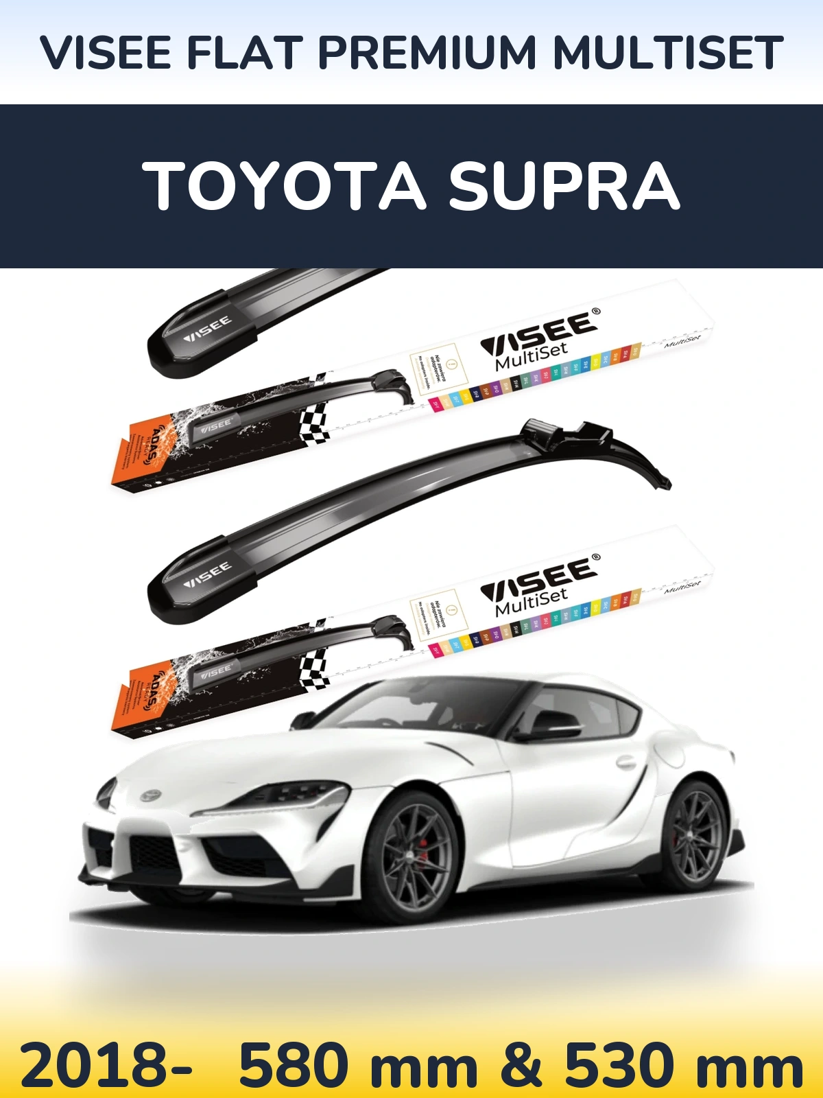 Komplet przednich wycieraczek VISEE FLAT PREMIUM MultiSet 580 & 530 mm do Toyota Supra 2018-2026
