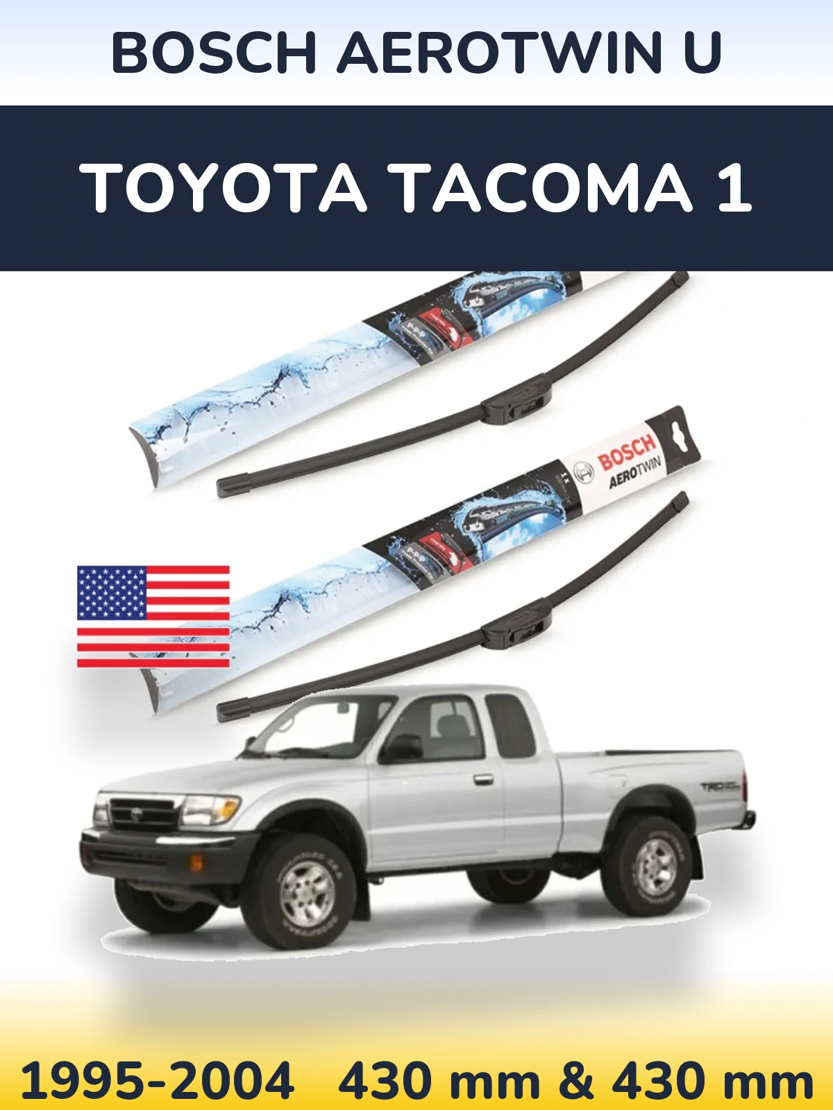 Комплект передних дворников BOSCH AeroTwin U 430 & 430 мм для Toyota Tacoma 1 1995-2004