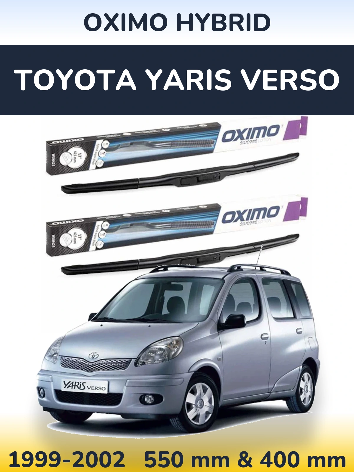 Komplet przednich wycieraczek Oximo Hybrid 550 & 400 mm do Toyota Yaris Verso 1999-2002