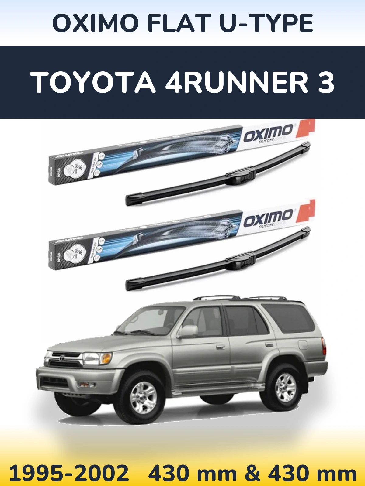 Komplet przednich wycieraczek Oximo Flat U-type 430 & 430 mm do Toyota 4Runner 3 1995-2002