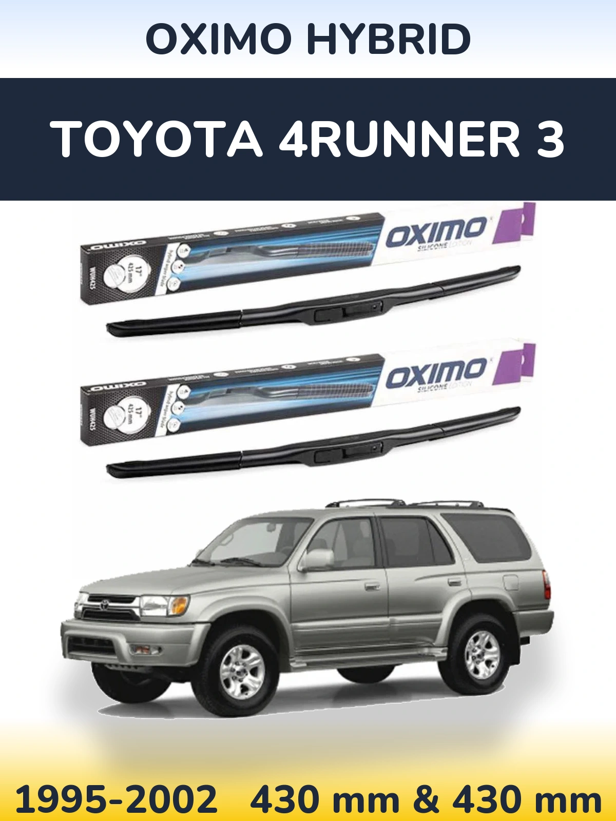 Комплект передних дворников Oximo Hybrid 430 & 430 мм для Toyota 4Runner 3 1995-2002