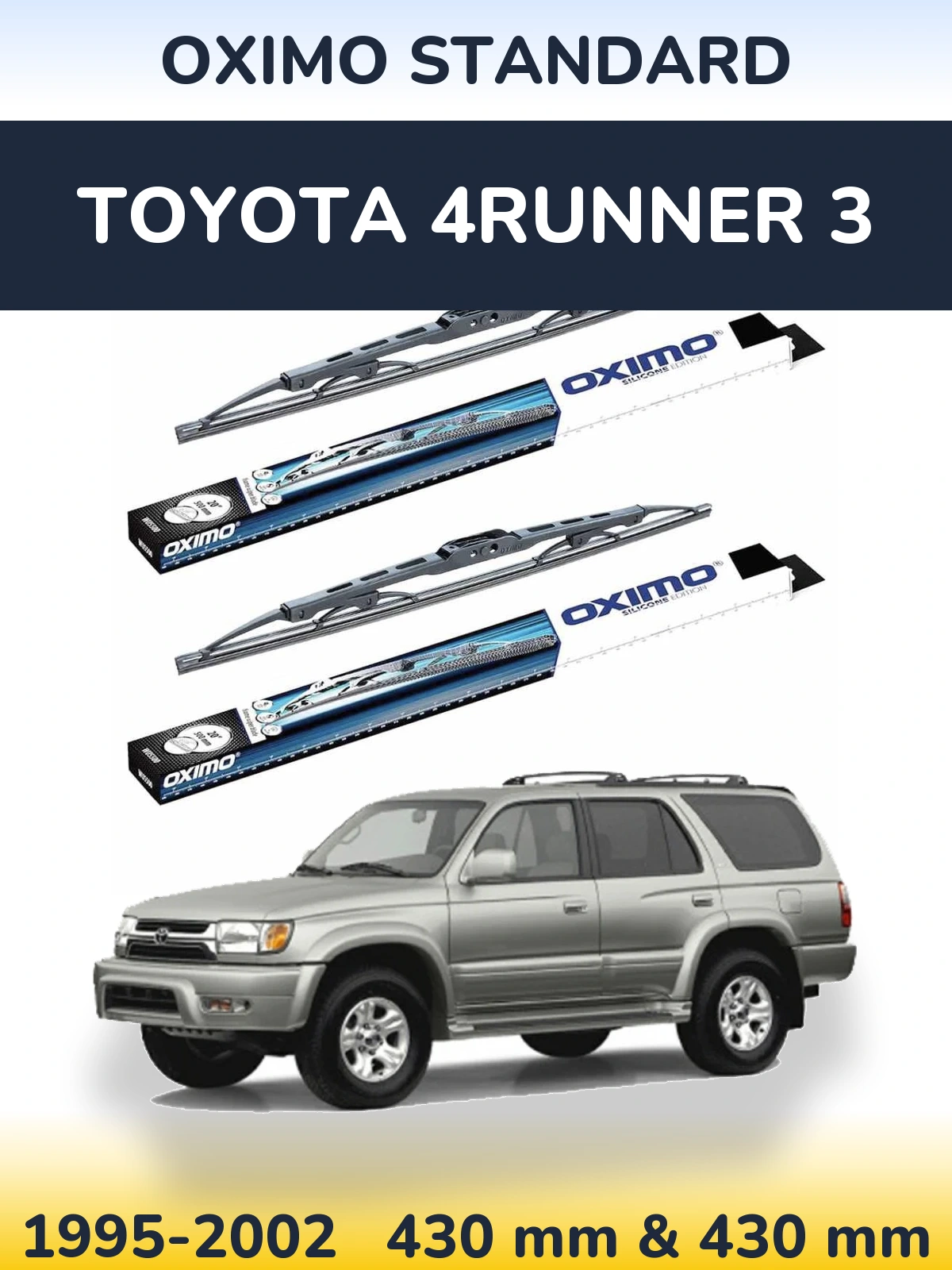 Komplet przednich wycieraczek Oximo Standard 425 & 425 mm do Toyota 4Runner 3 1995-2002