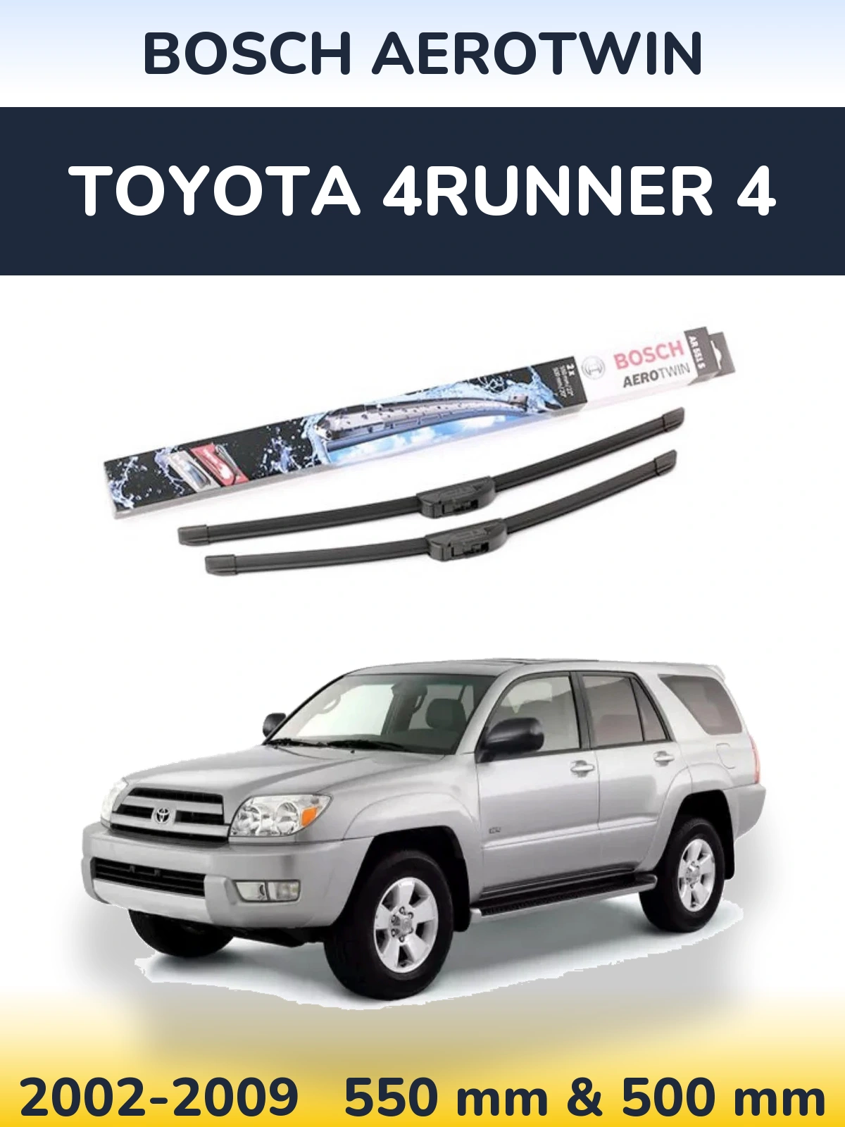 Комплект передних дворников BOSCH AeroTwin 550 & 500 мм для Toyota 4Runner 4 2002-2009