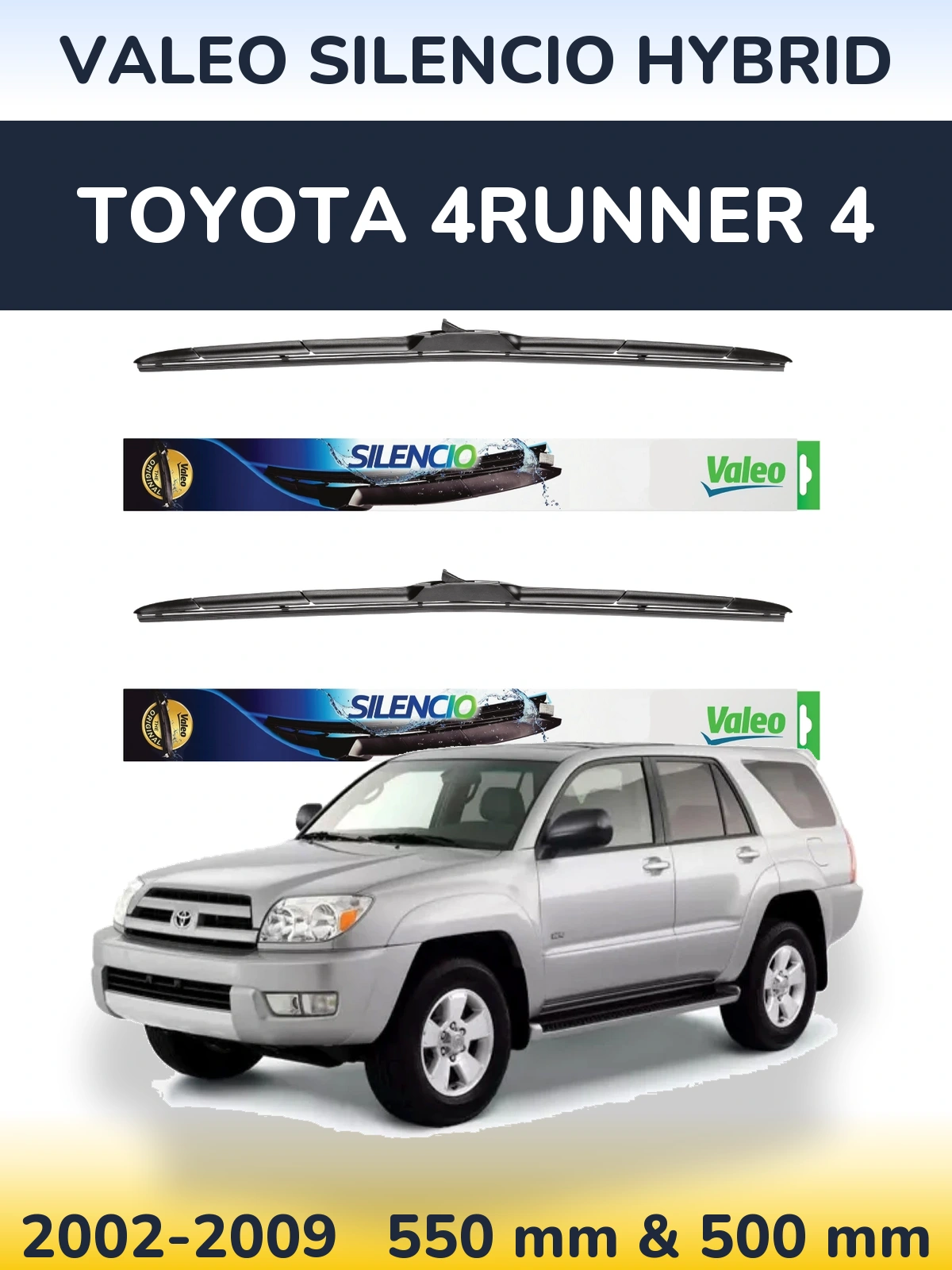 Komplet przednich wycieraczek Valeo Silencio Hybrid 550 & 500 mm do Toyota 4Runner 4 2002-2009