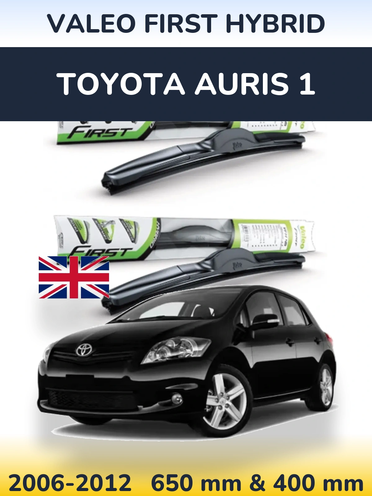 Комплект передних дворников Valeo First Hybrid 650 & 400 мм для Toyota Auris 1 2006-2012