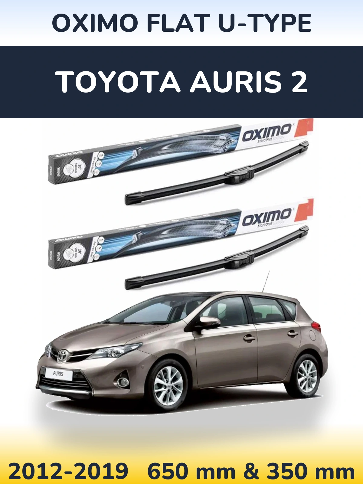 Комплект передних дворников Oximo Flat U-type 650 & 350 мм для Toyota Auris 2 2012-2019
