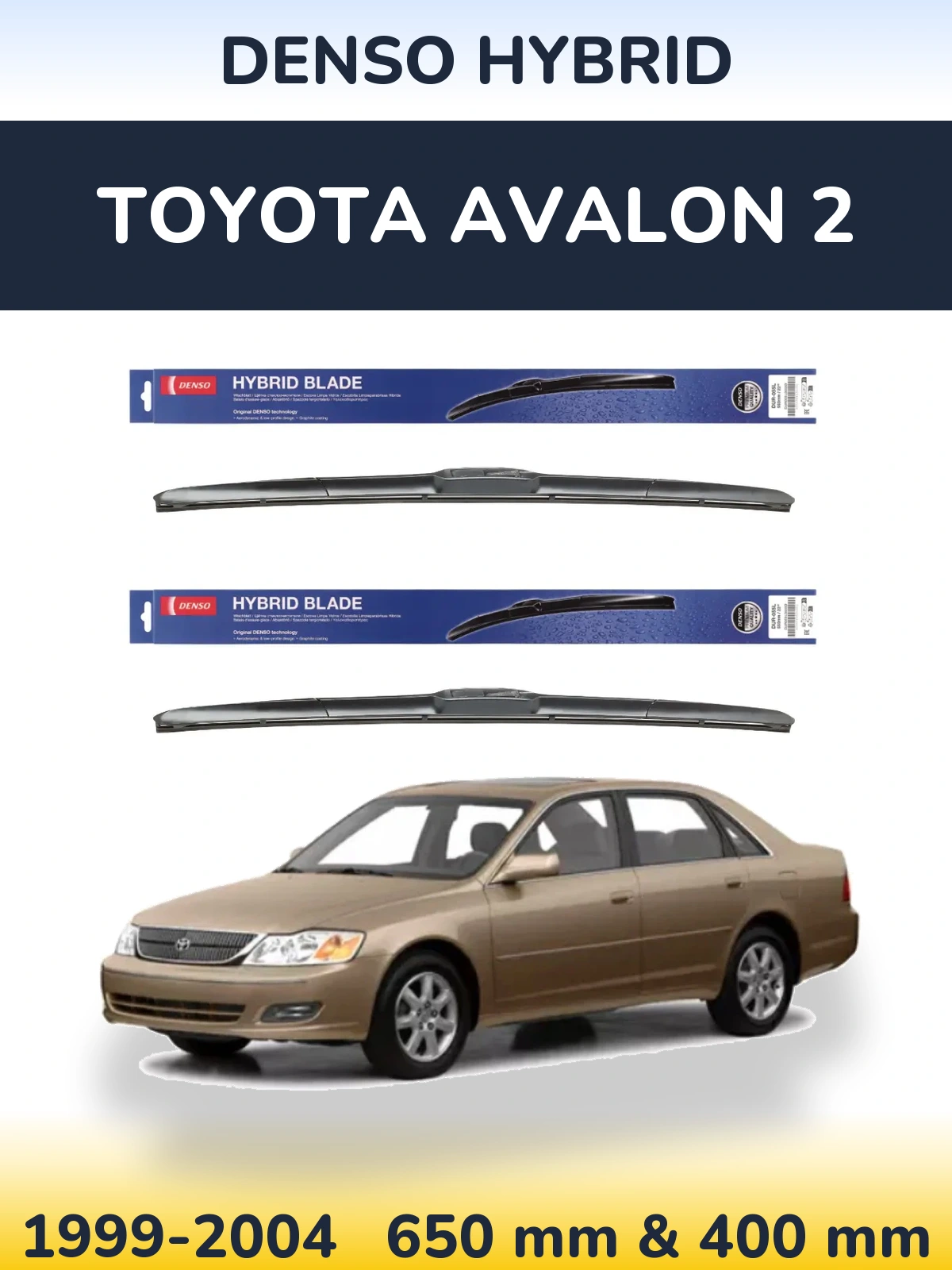Komplet przednich wycieraczek Denso Hybrid 650 & 400 mm do Toyota Avalon 2 1999-2004