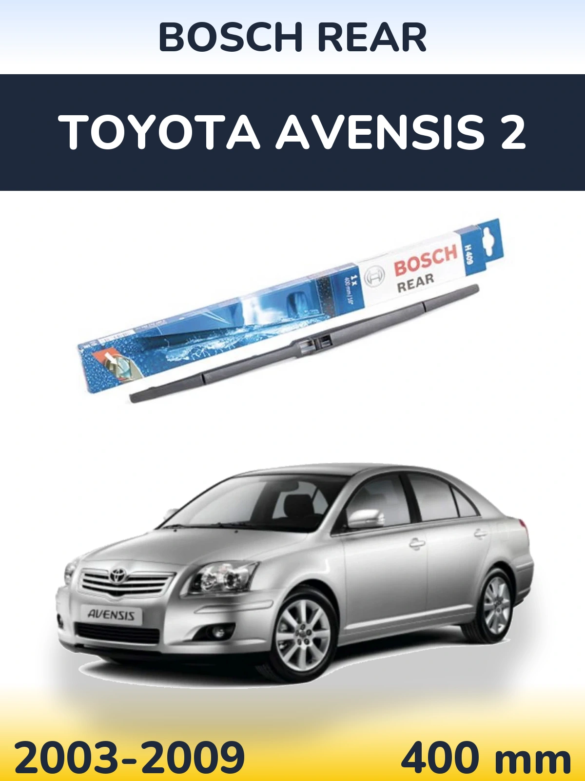 Задний дворник BOSCH Rear 400 мм для Toyota Avensis 2 2003-2009