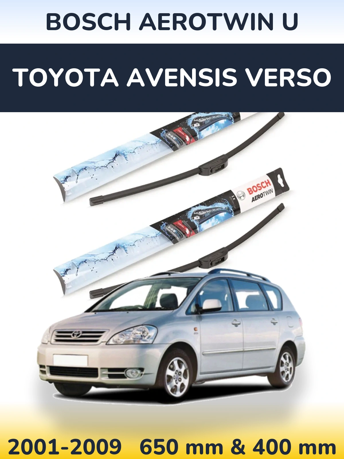 Komplet przednich wycieraczek BOSCH AeroTwin U 650 & 400 mm do Toyota Avensis Verso 2001-2009