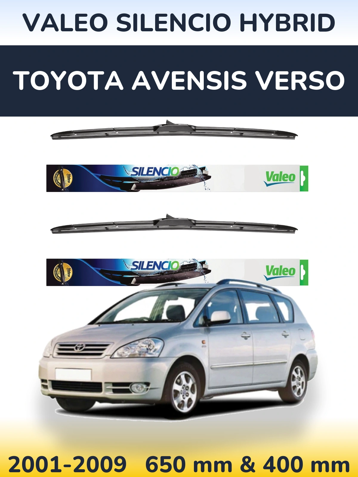 Komplet przednich wycieraczek Valeo Silencio Hybrid 650 & 400 mm do Toyota Avensis Verso 2001-2009
