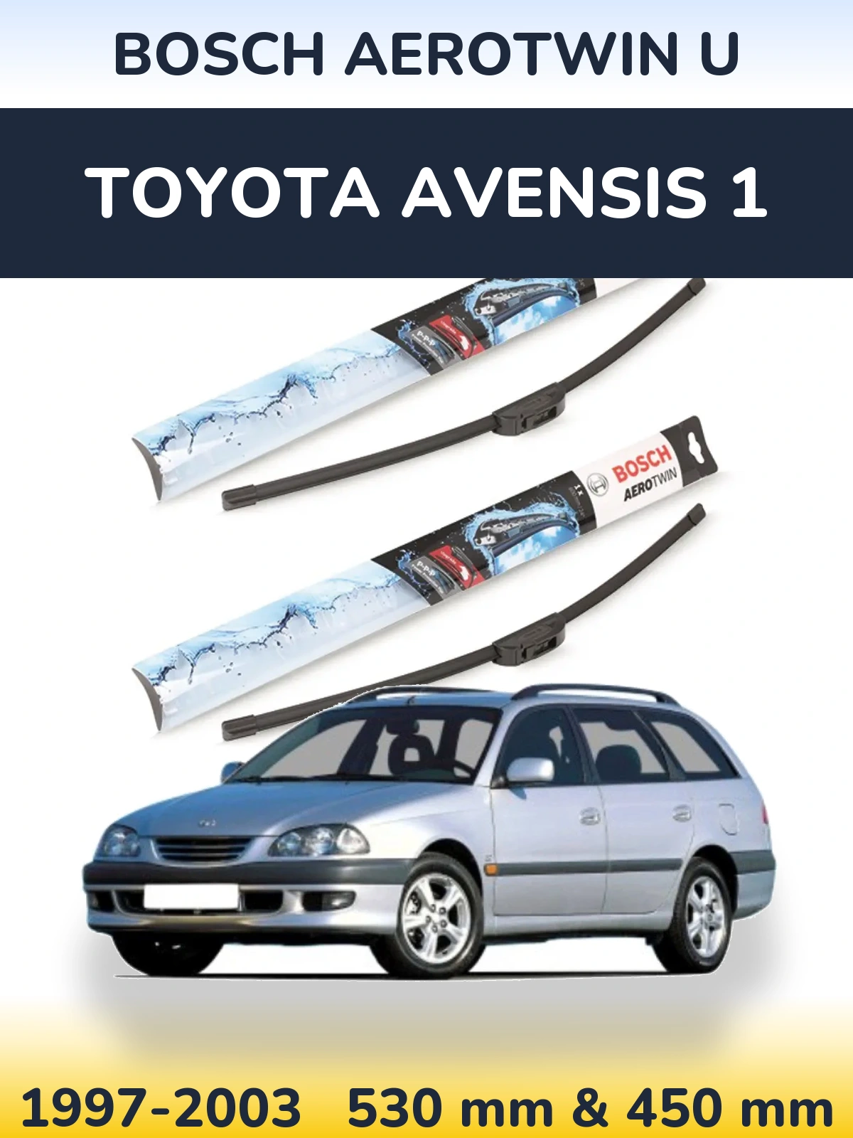Komplet przednich wycieraczek BOSCH AeroTwin U 530 & 450 mm do Toyota Avensis 1 1997-2003