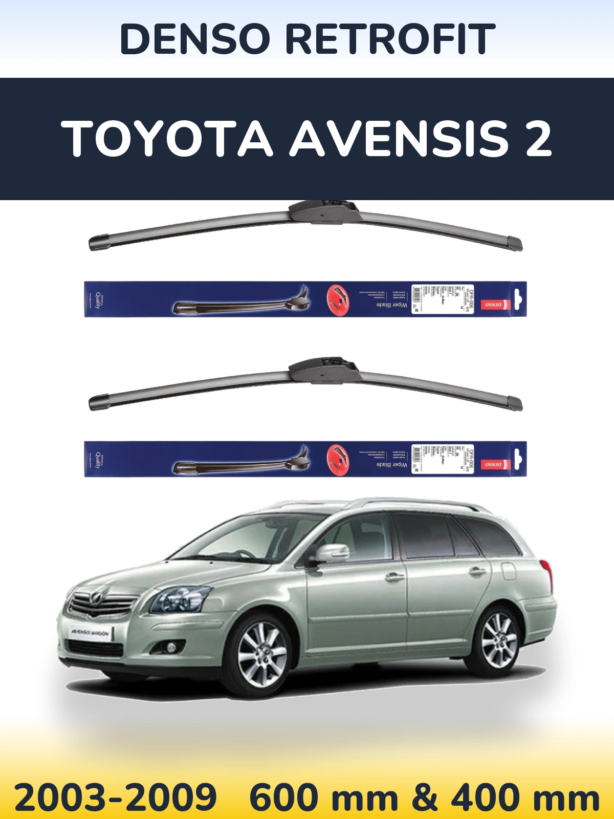 Комплект передних дворников Denso Retrofit 600 & 400 мм для Toyota Avensis 2 2003-2009