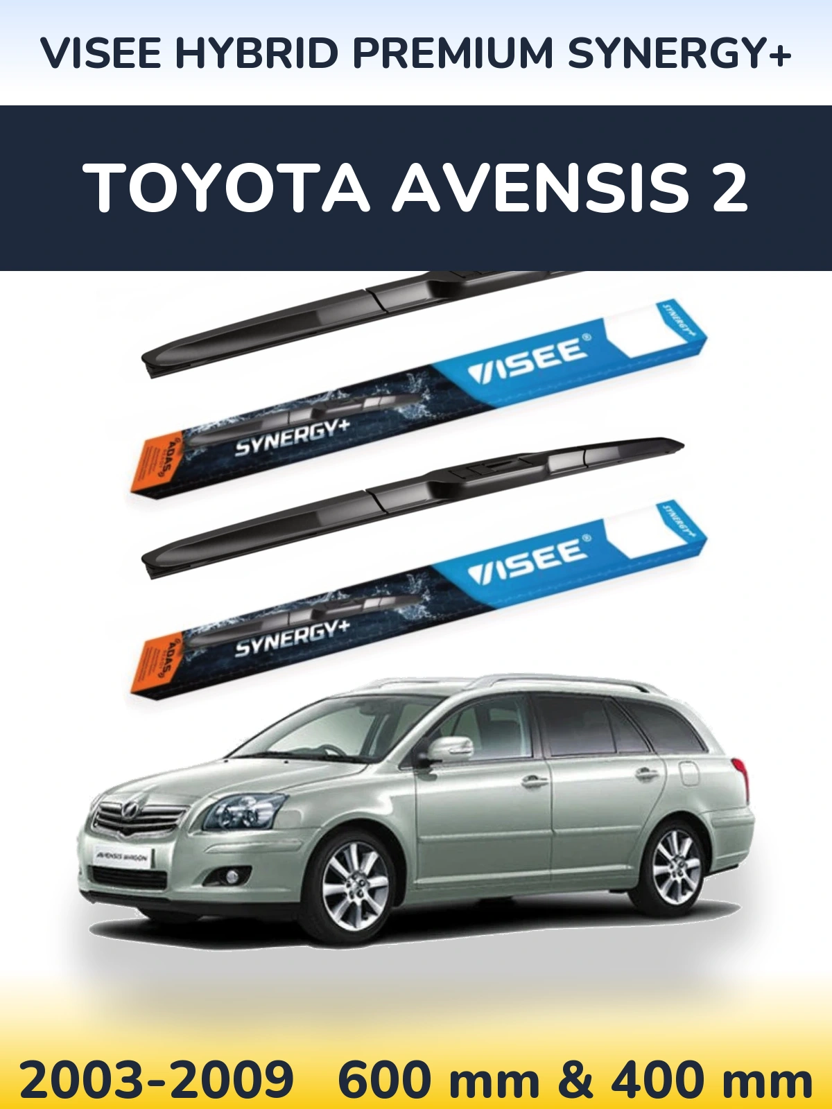 Komplet przednich wycieraczek VISEE HYBRID PREMIUM SYNERGY+ 600 & 400 mm do Toyota Avensis 2 2003-2009