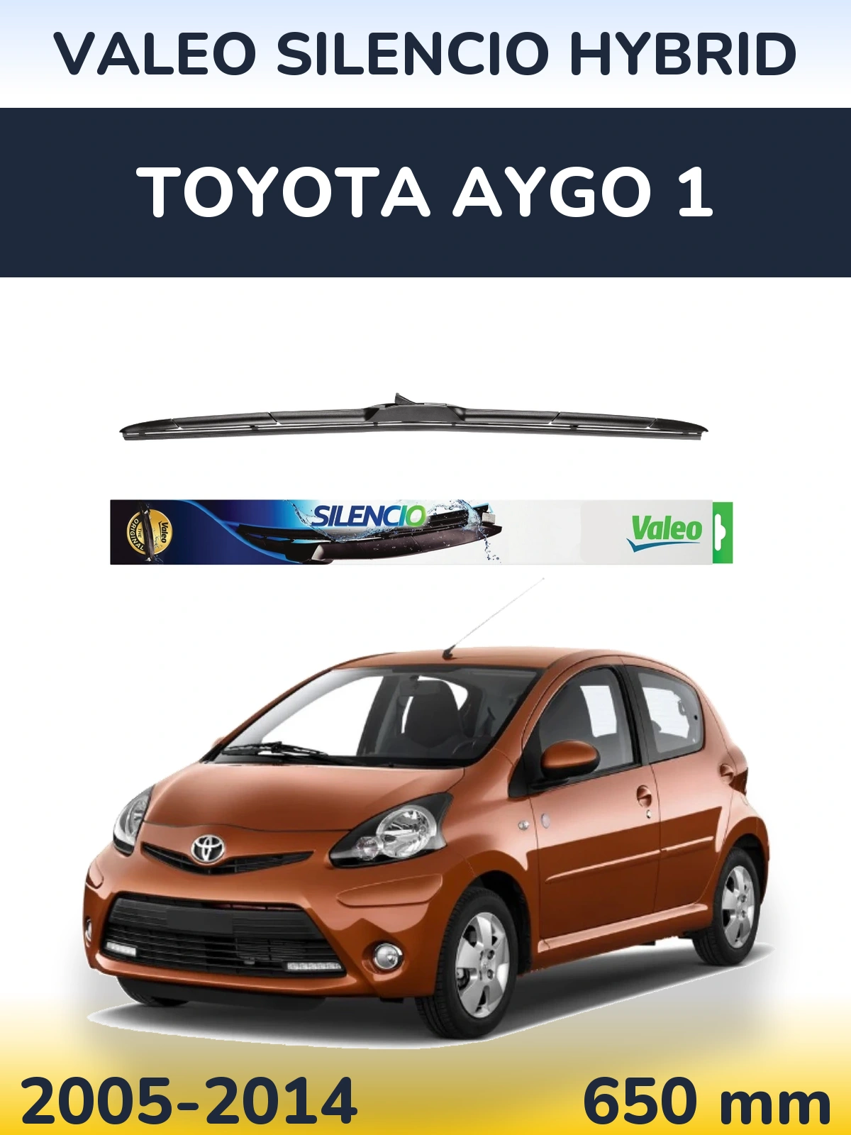 Front wiper blade Valeo Silencio Hybrid 650 mm for Toyota Aygo 1 2005-2014