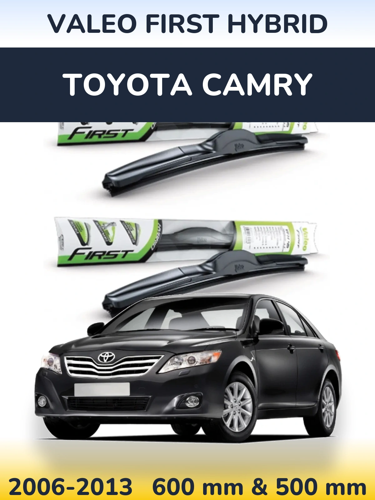 Komplet przednich wycieraczek Valeo First Hybrid 600 & 500 mm do Toyota Camry 2006-2013