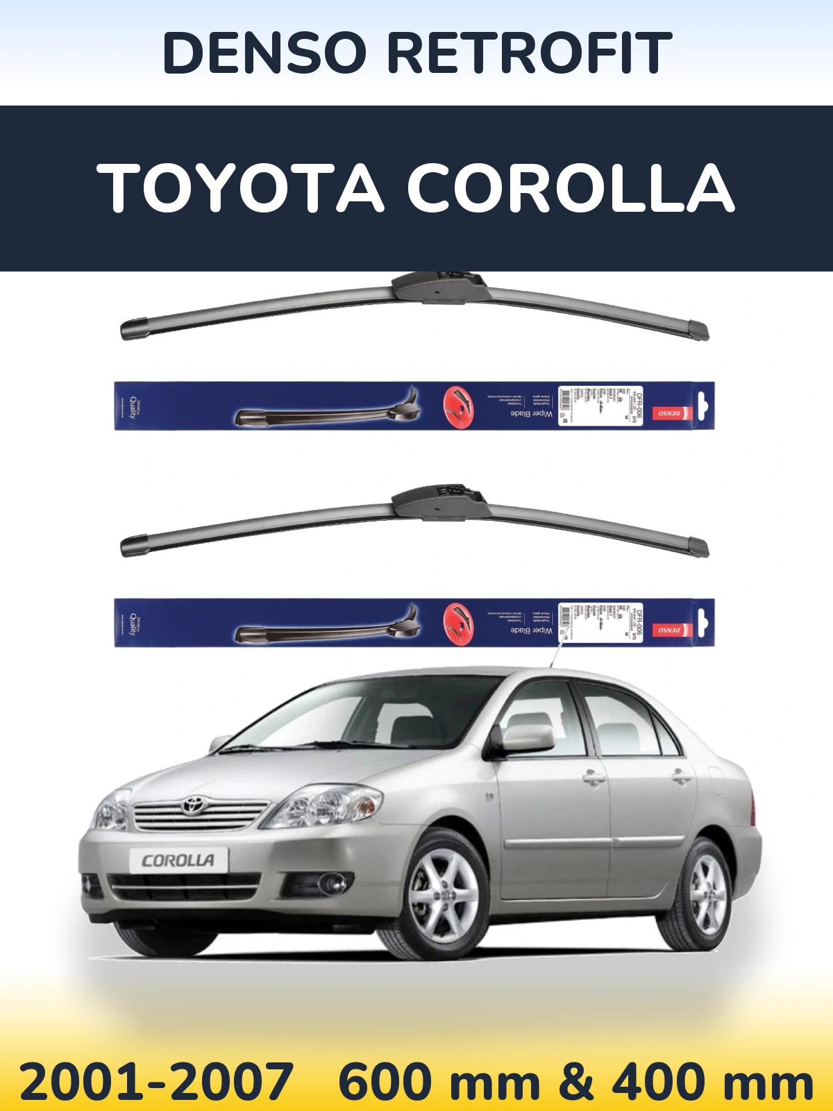 Комплект передних дворников Denso Retrofit 600 & 400 мм для Toyota Corolla 2001-2007