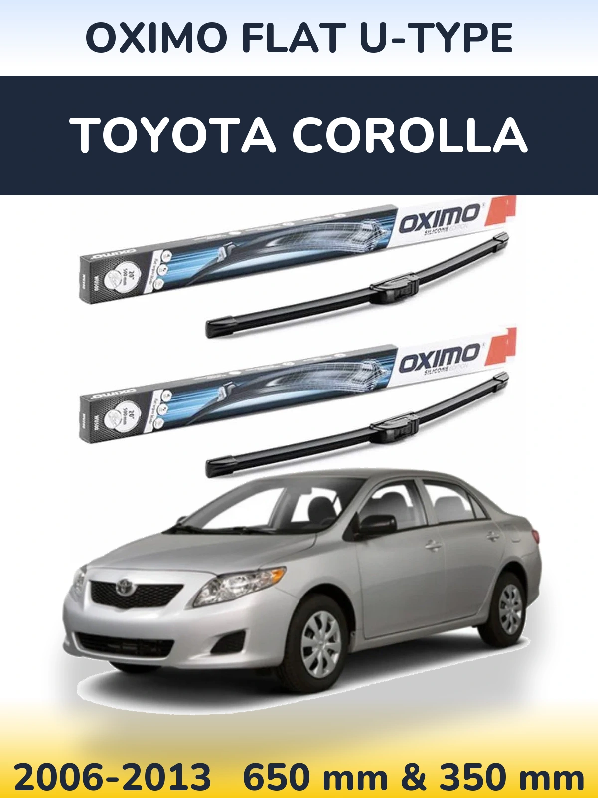 Komplet przednich wycieraczek Oximo Flat U-type 650 & 350 mm do Toyota Corolla 2006-2013