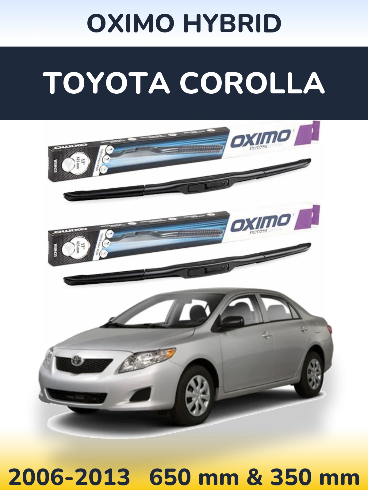 Komplet przednich wycieraczek Oximo Hybrid 650 & 350 mm do Toyota Corolla 2006-2013