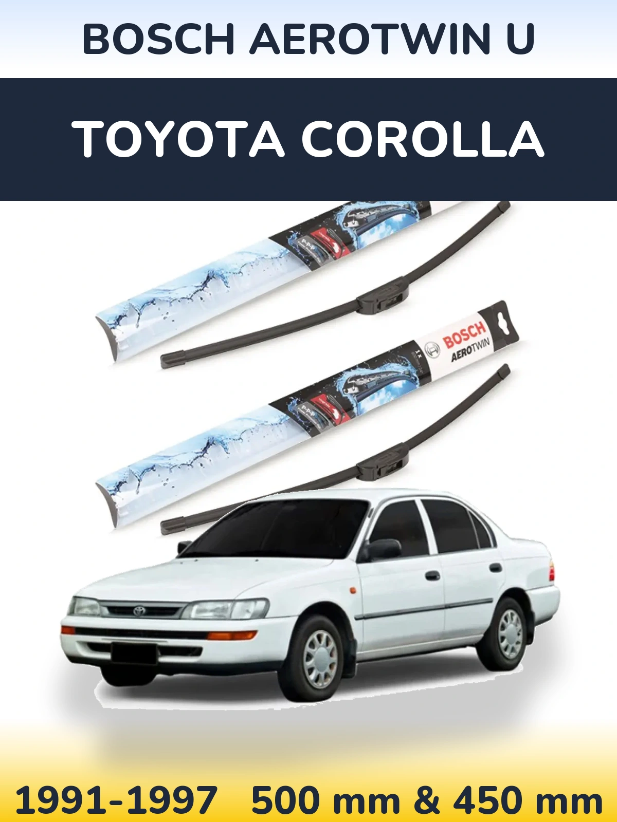 Komplet przednich wycieraczek BOSCH AeroTwin U 500 & 450 mm do Toyota Corolla 1991-1997