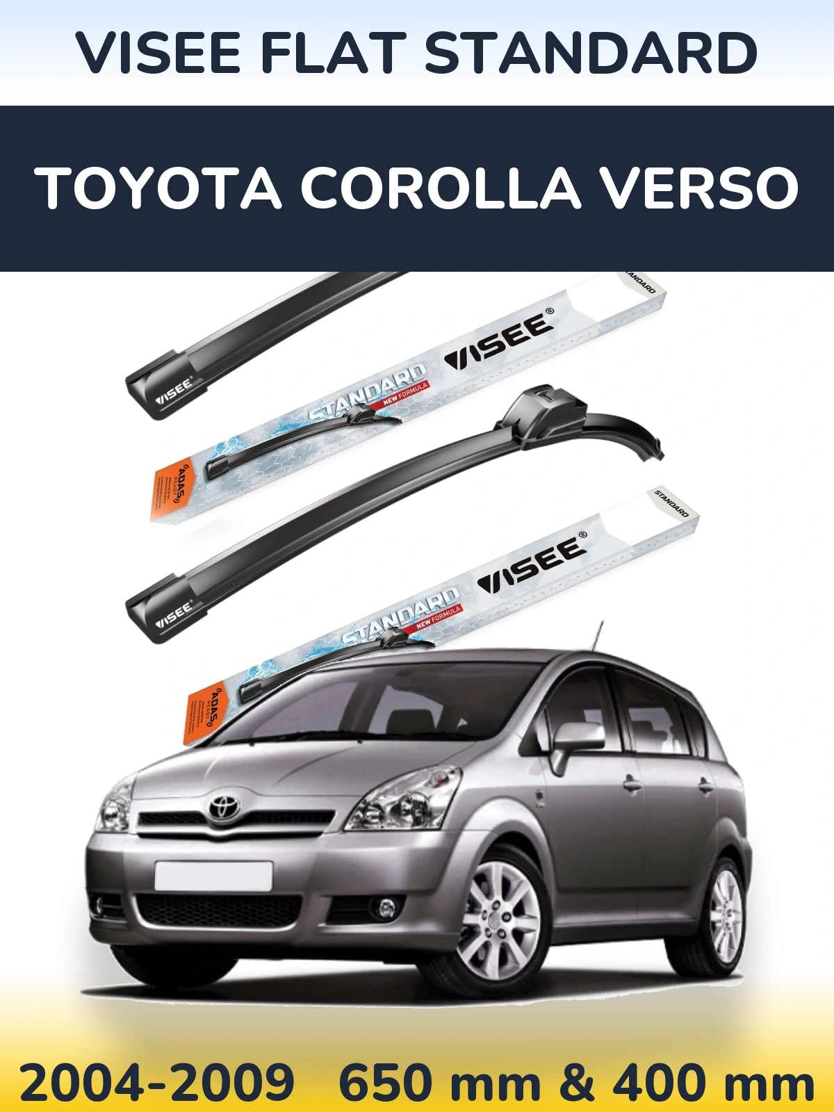 Komplet przednich wycieraczek VISEE FLAT STANDARD 650 & 400 mm do Toyota Corolla Verso 2004-2009