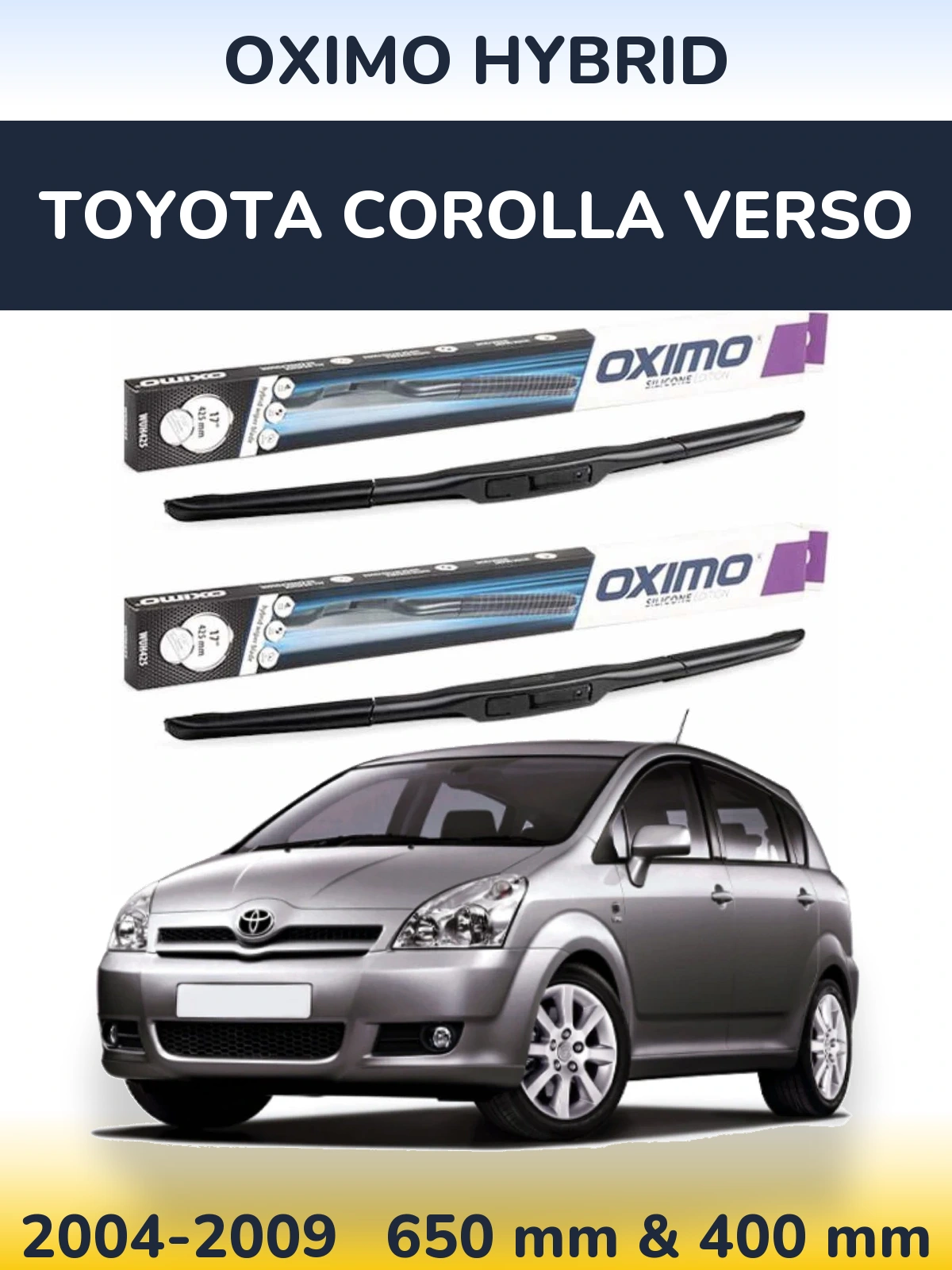 Komplet przednich wycieraczek Oximo Hybrid 650 & 400 mm do Toyota Corolla Verso 2004-2009