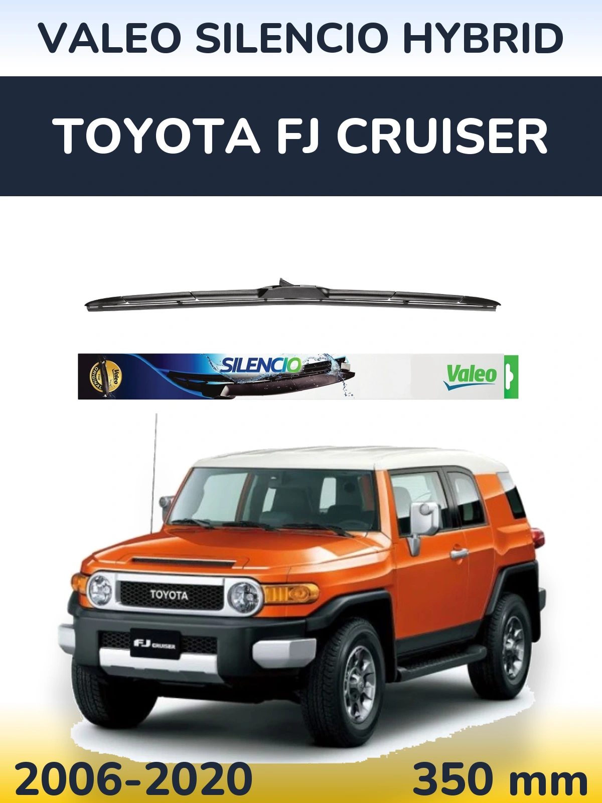Przednia wycieraczka Valeo Silencio Hybrid 350 mm do Toyota FJ Cruiser 2006-2020