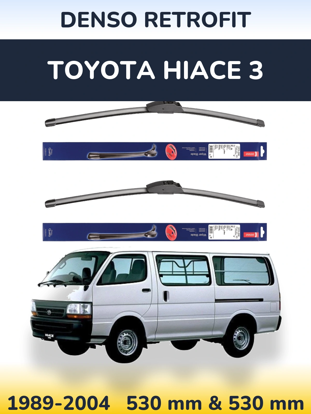 Komplet przednich wycieraczek Denso Retrofit 530 & 530 mm do Toyota Hiace 3 1989-2004