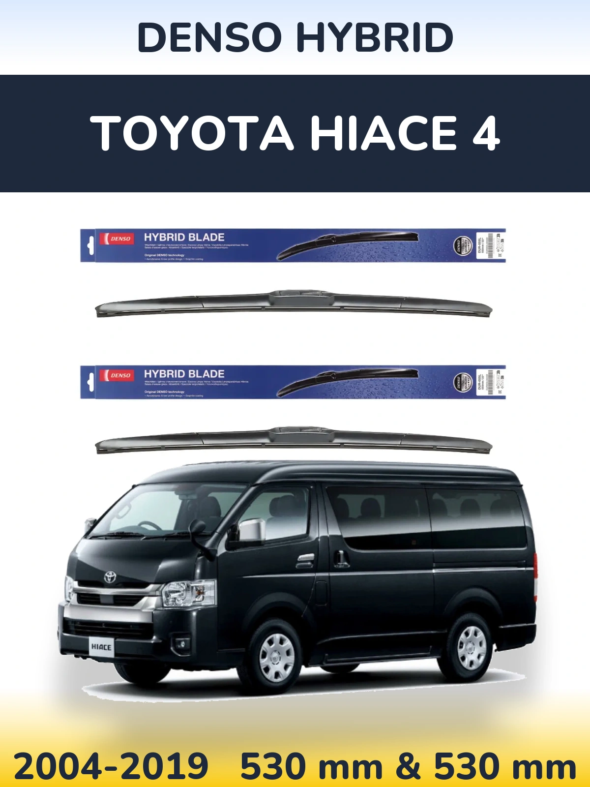 Komplet przednich wycieraczek Denso Hybrid 530 & 530 mm do Toyota Hiace 4 2004-2019