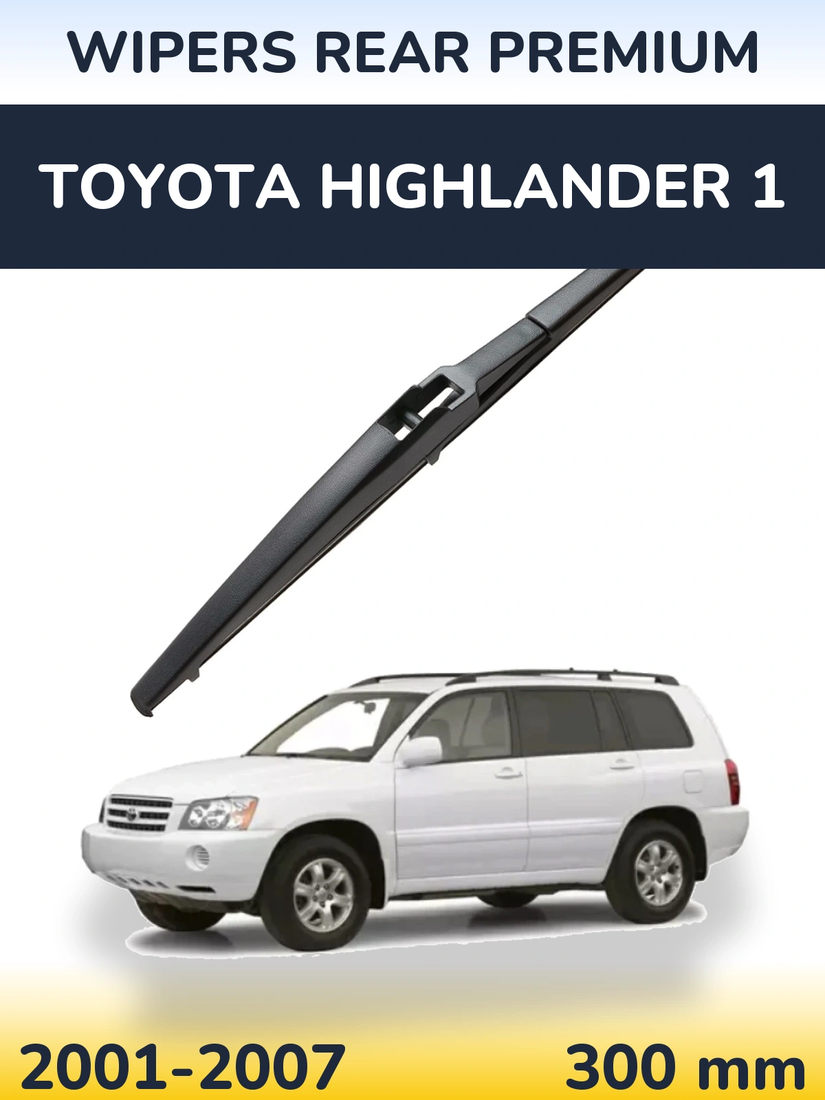 Rear wiper blade WIPERS REAR PREMIUM 300 mm for Toyota Highlander 1 2001-2007