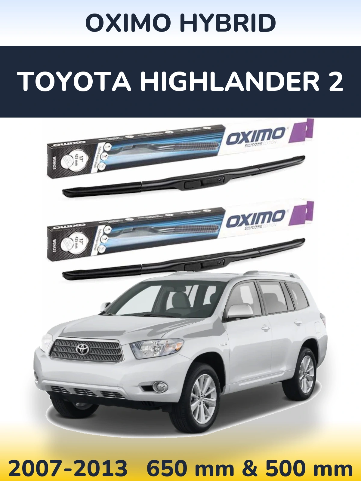 Komplet przednich wycieraczek Oximo Hybrid 650 & 500 mm do Toyota Highlander 2 2007-2013