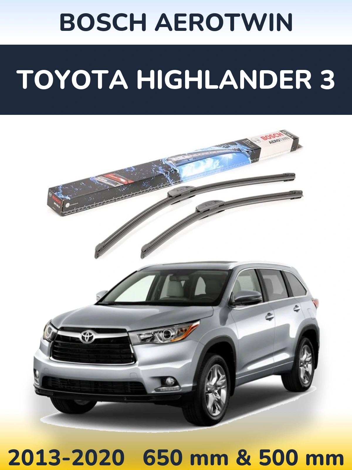 Komplet przednich wycieraczek BOSCH AeroTwin 650 & 500 mm do Toyota Highlander 3 2013-2020