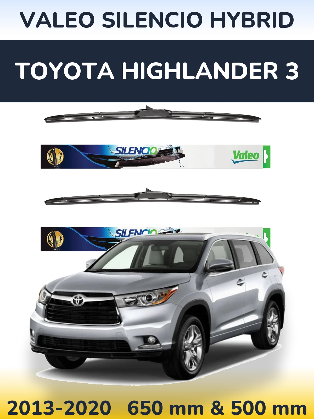 Комплект передніх щіток Valeo Silencio Hybrid 650 & 500 мм для Toyota Highlander 3 2013-2020