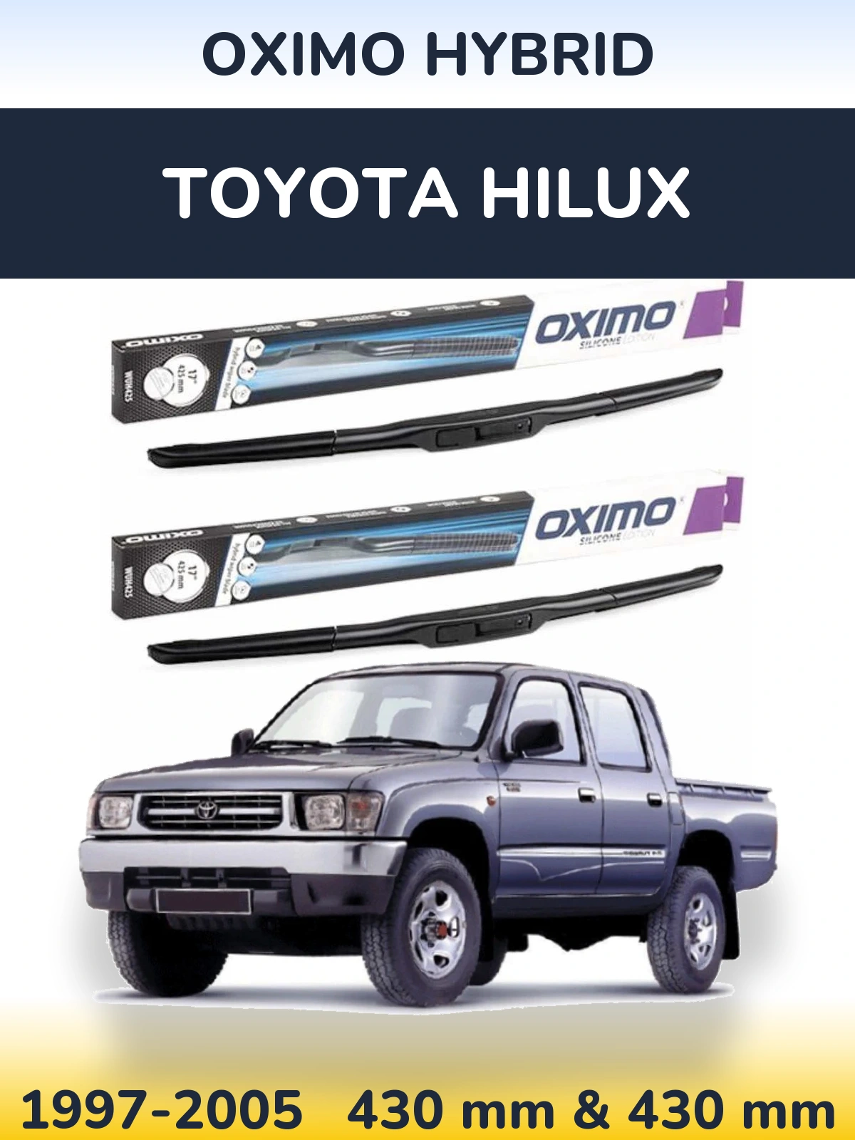 Комплект передних дворников Oximo Hybrid 430 & 430 мм для Toyota Hilux 1997-2005