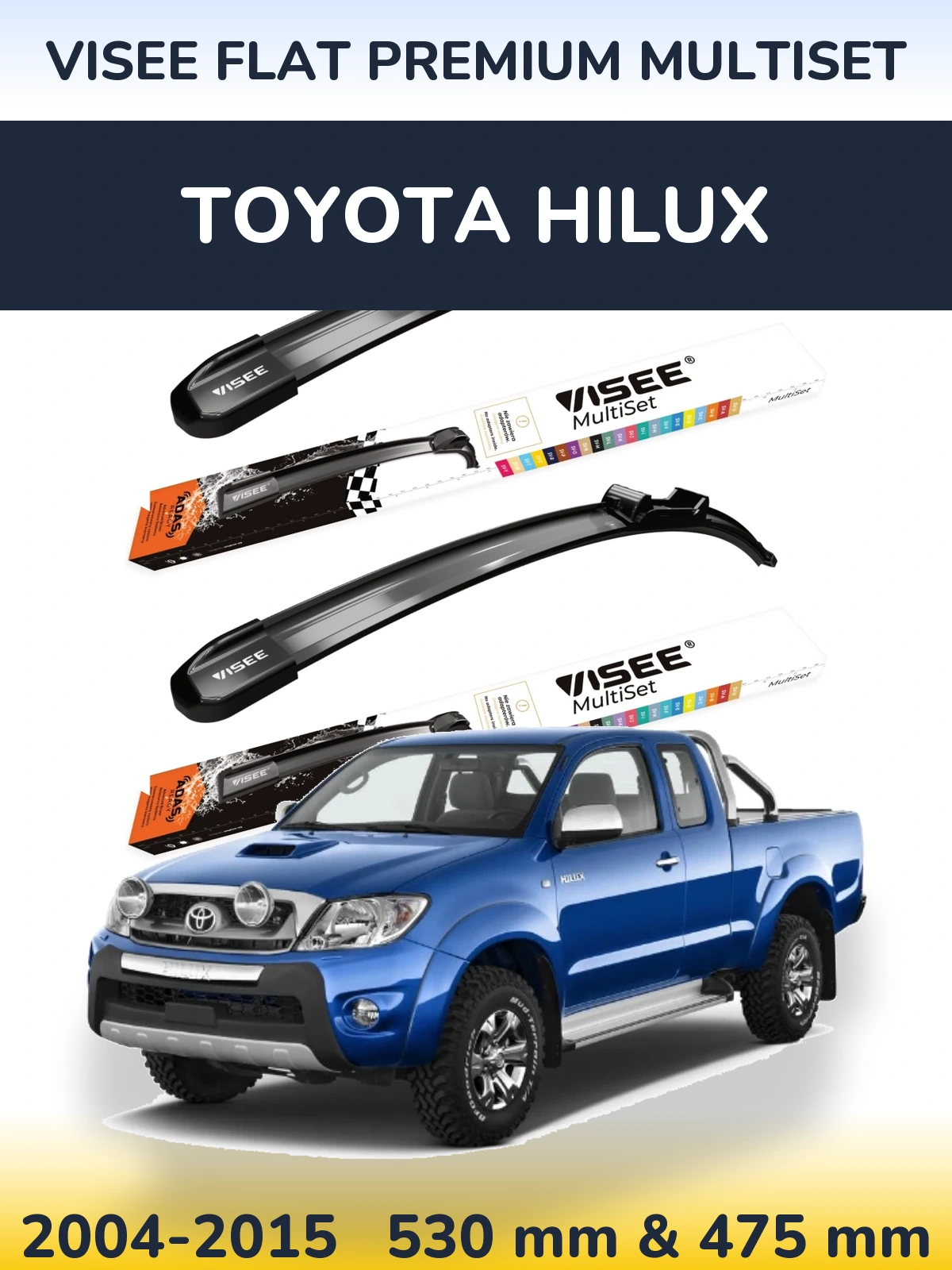 Komplet przednich wycieraczek VISEE FLAT PREMIUM MultiSet 530 & 475 mm do Toyota Hilux 2004-2015