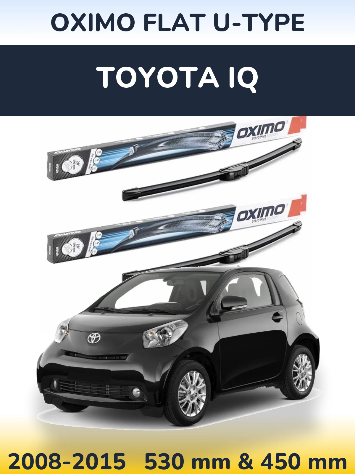Комплект передних дворников Oximo Flat U-type 530 & 450 мм для Toyota iQ 2008-2015