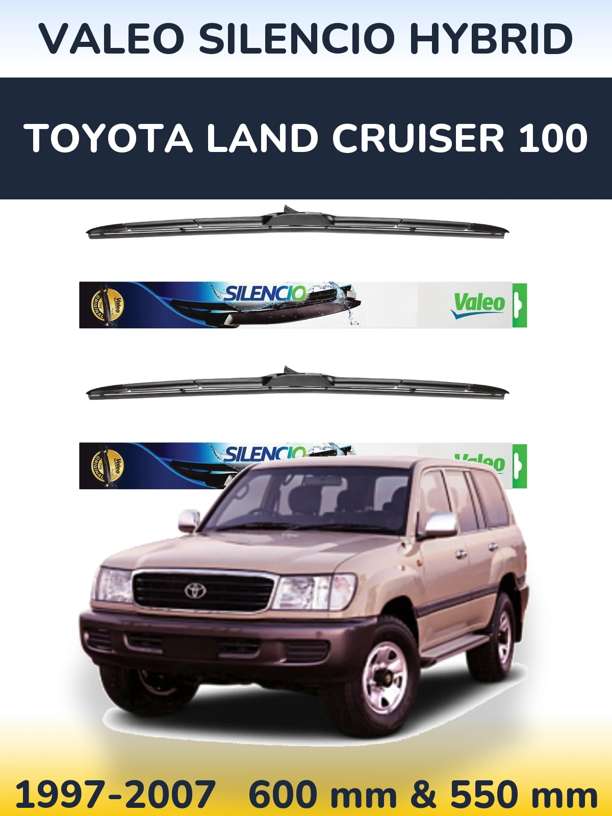 Front wiper blade set Valeo Silencio Hybrid 600 & 550 mm for Toyota Land Cruiser 100 1997-2007