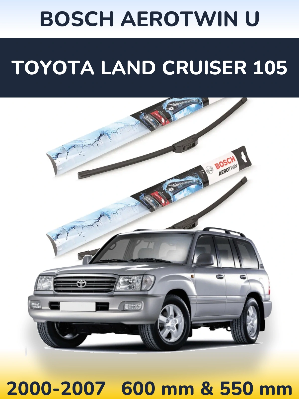Комплект передних дворников BOSCH AeroTwin U 600 & 550 мм для Toyota Land Cruiser 105 2000-2007