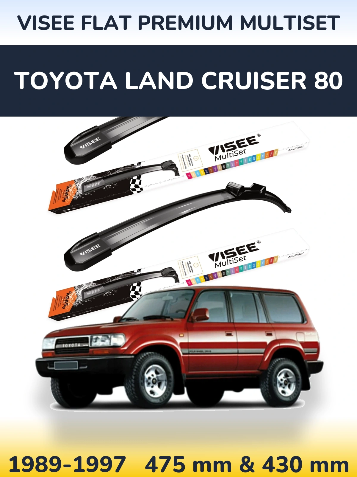 Komplet przednich wycieraczek VISEE FLAT PREMIUM MultiSet 475 & 430 mm do Toyota Land Cruiser 80 1989-1997