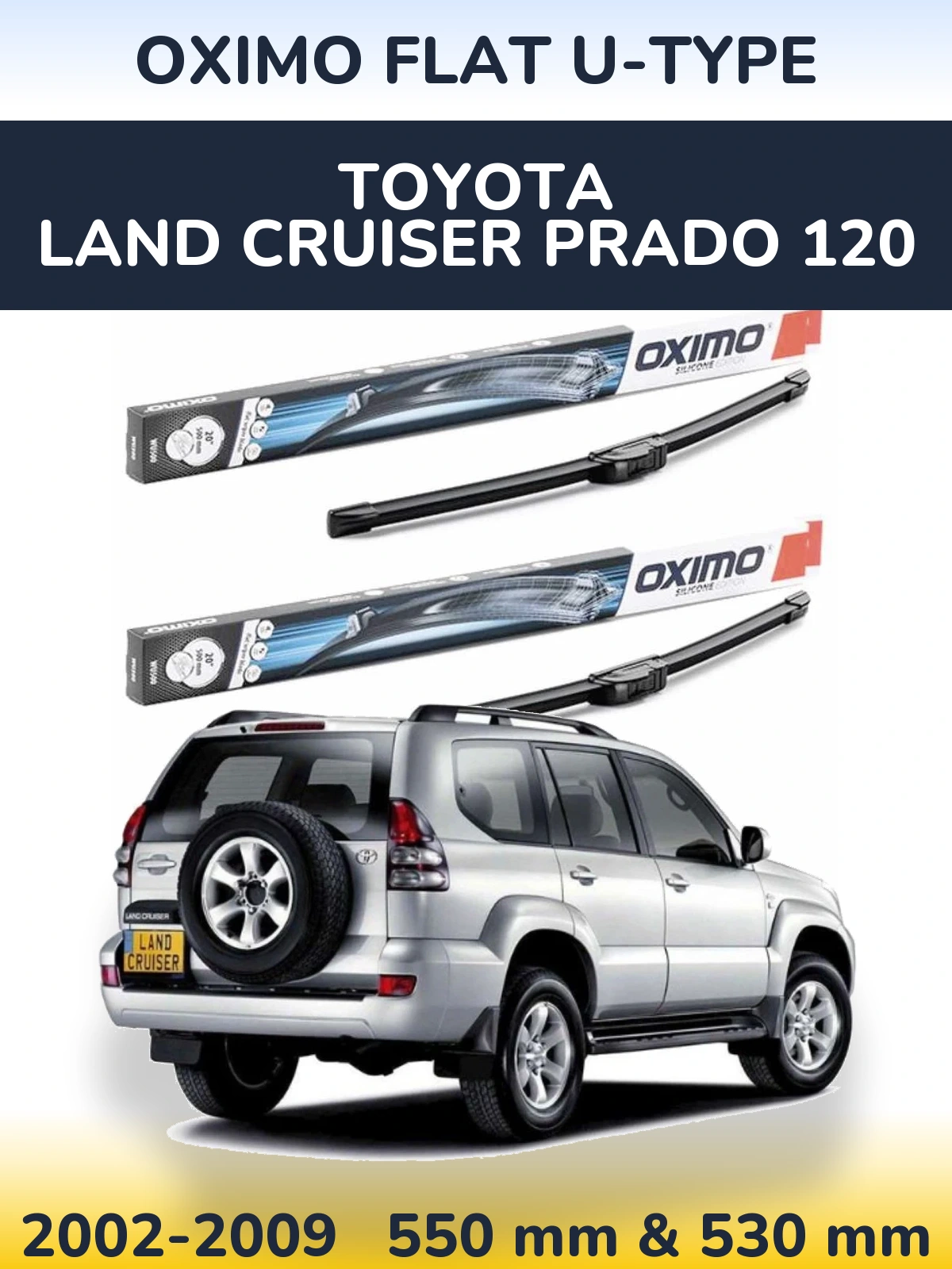 Komplet przednich wycieraczek Oximo Flat U-type 550 & 530 mm do Toyota Land Cruiser Prado 120 2002-2009